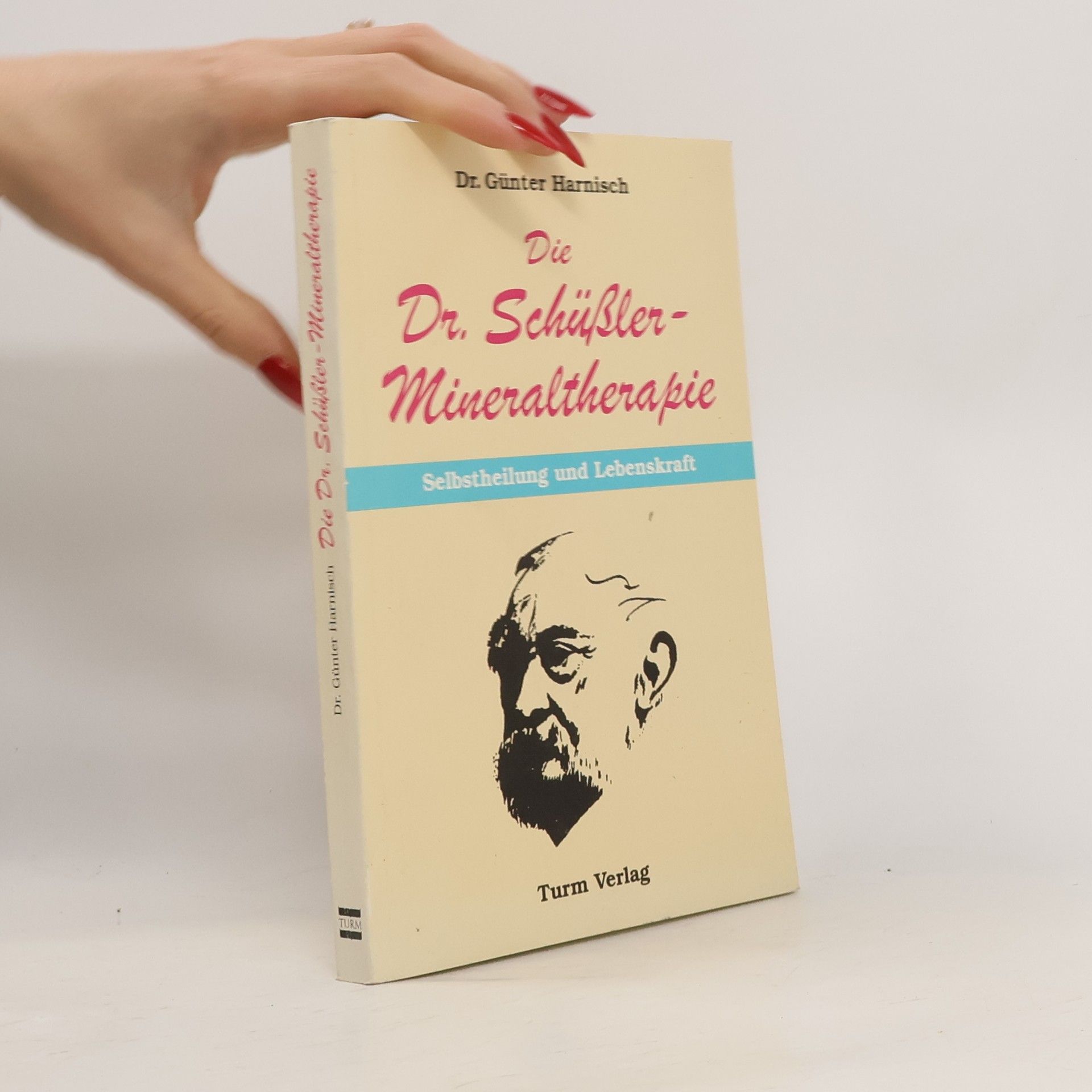 Günter Harnisch Die Dr.-Schüssler-Mineraltherapie
