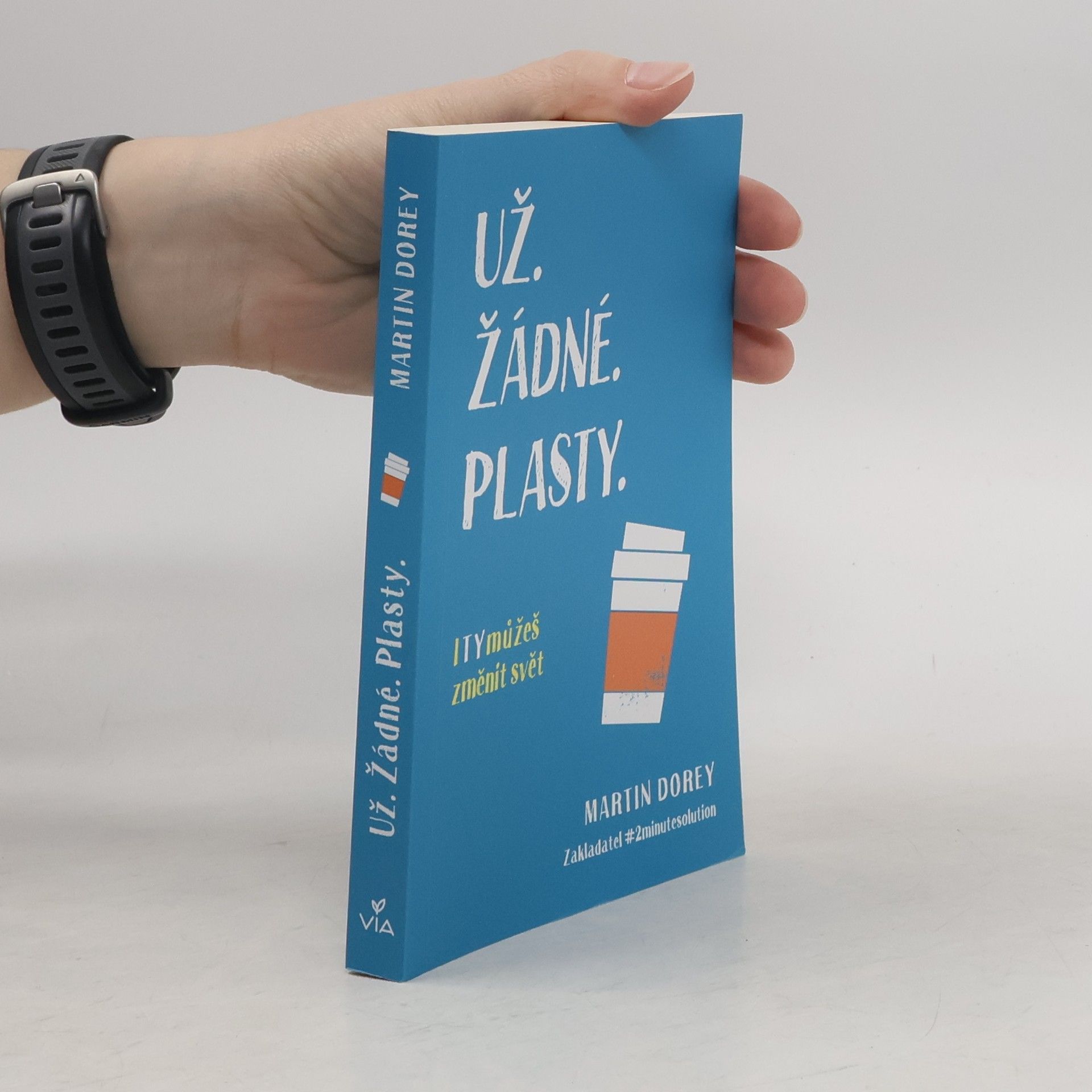 Martin Dorey Už žádné plasty