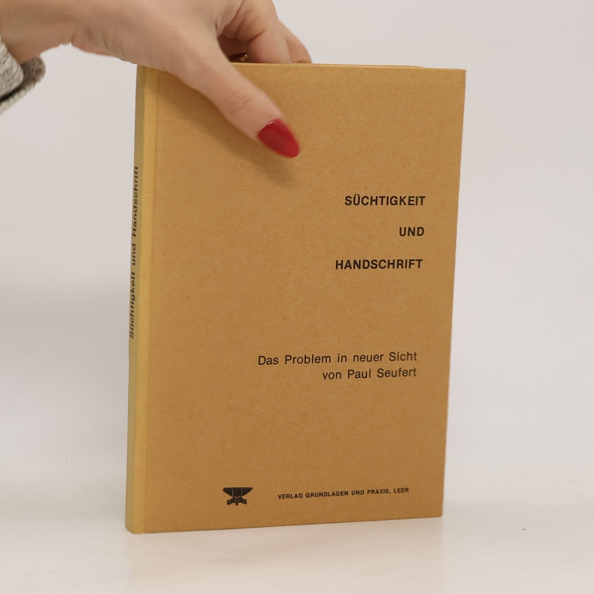 Paul Seufert Süchtigkeit und Handschrift