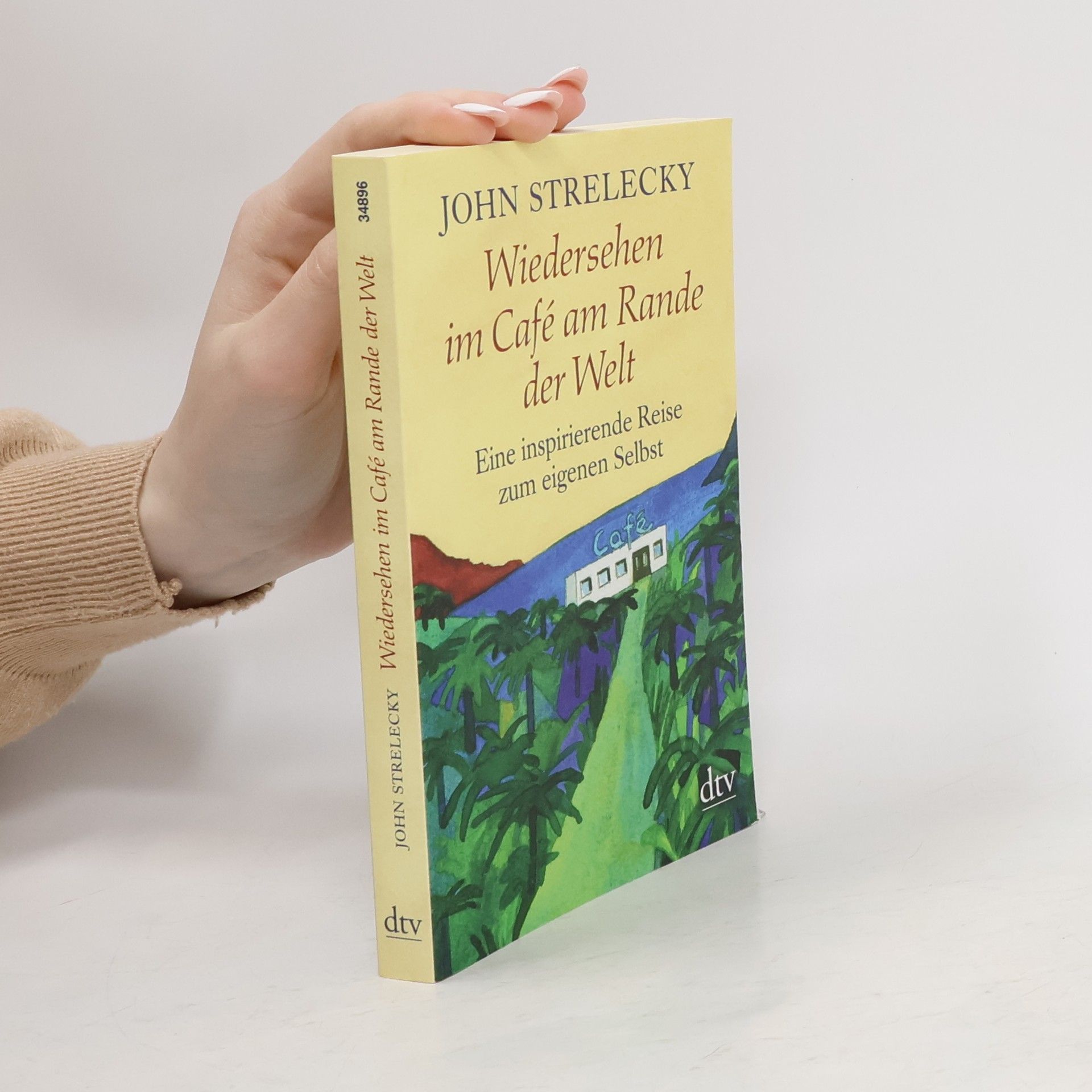 John P. Strelecky Wiedersehen im Café am Rande der Welt