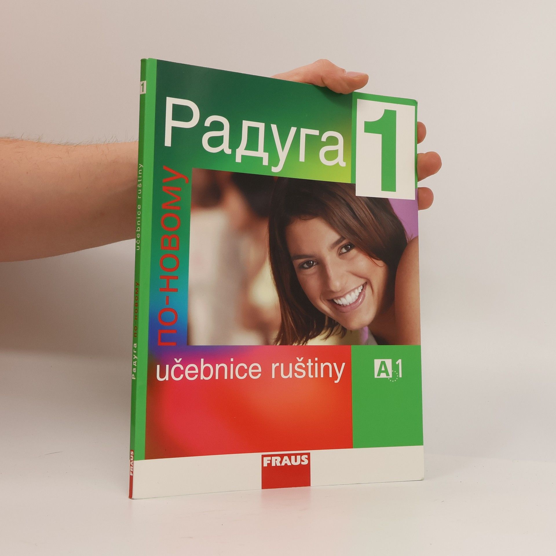 Radka Hříbková Радуга по-новому 1. Učebnice ruštiny A1