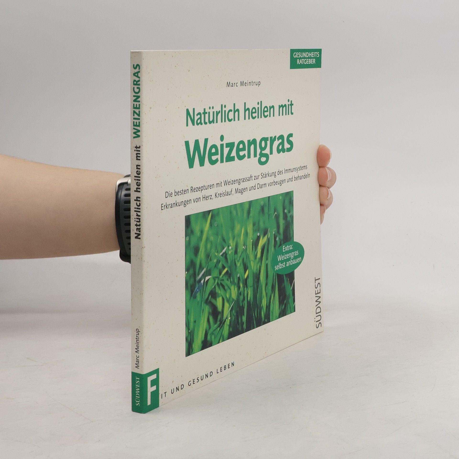 Natürlich heilen mit Weizengras