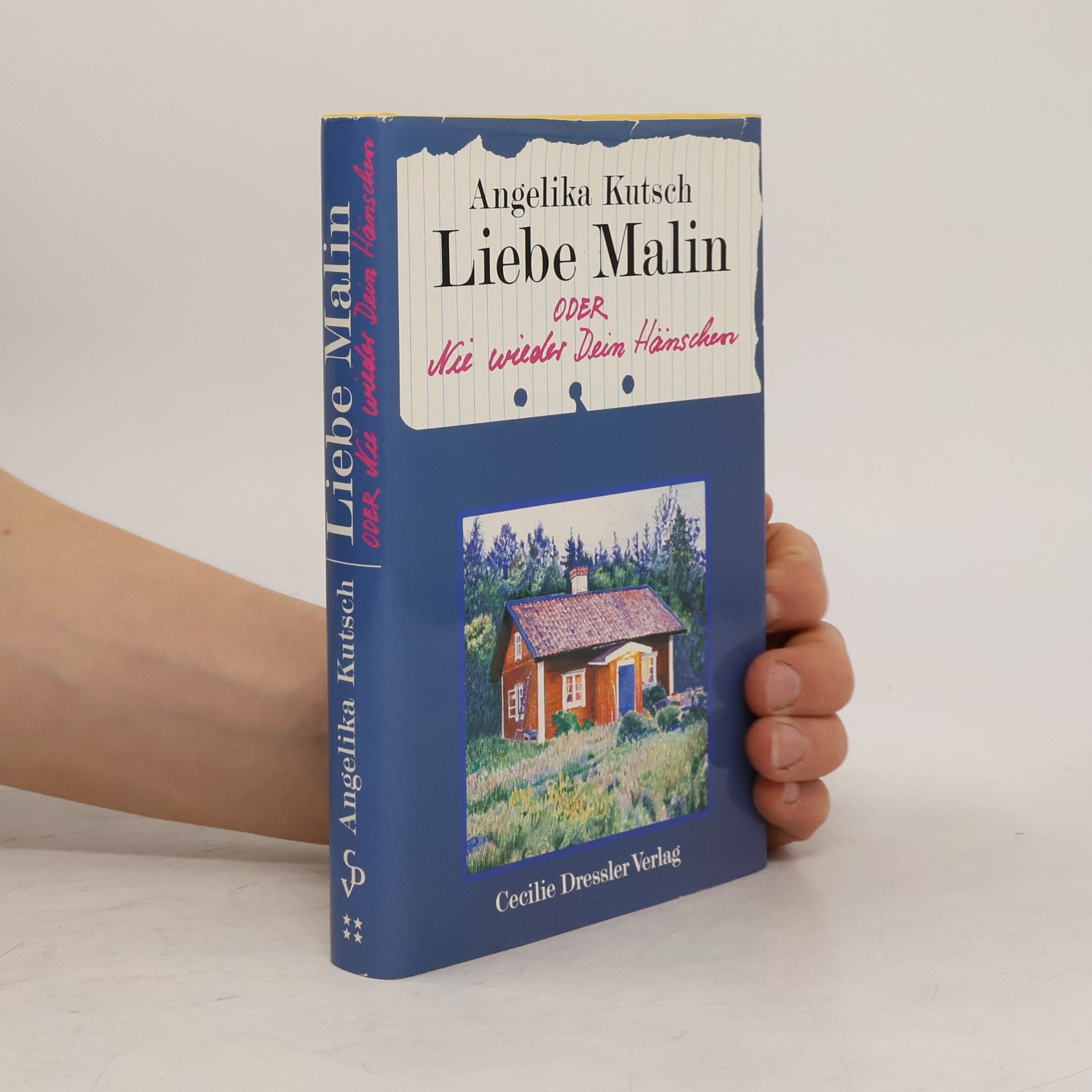 Angelika Kutsch Liebe Malin, oder, Nie wieder Dein Hänschen