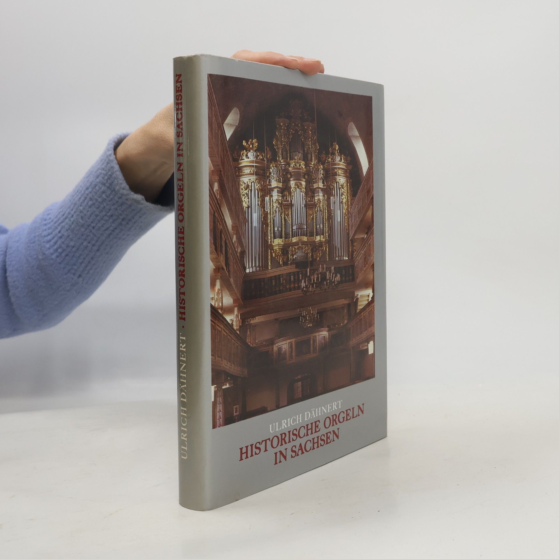 Ulrich Dähnert Historische Orgeln in Sachsen