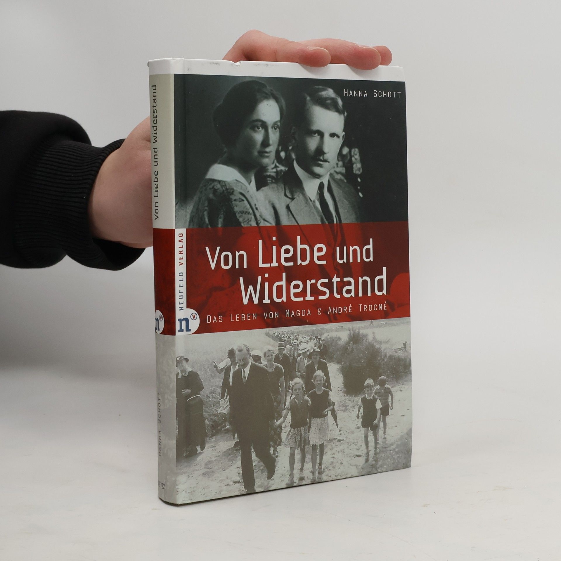 Hanna Schott Von Liebe und Widerstand : das Leben von Magda & André Trocmé