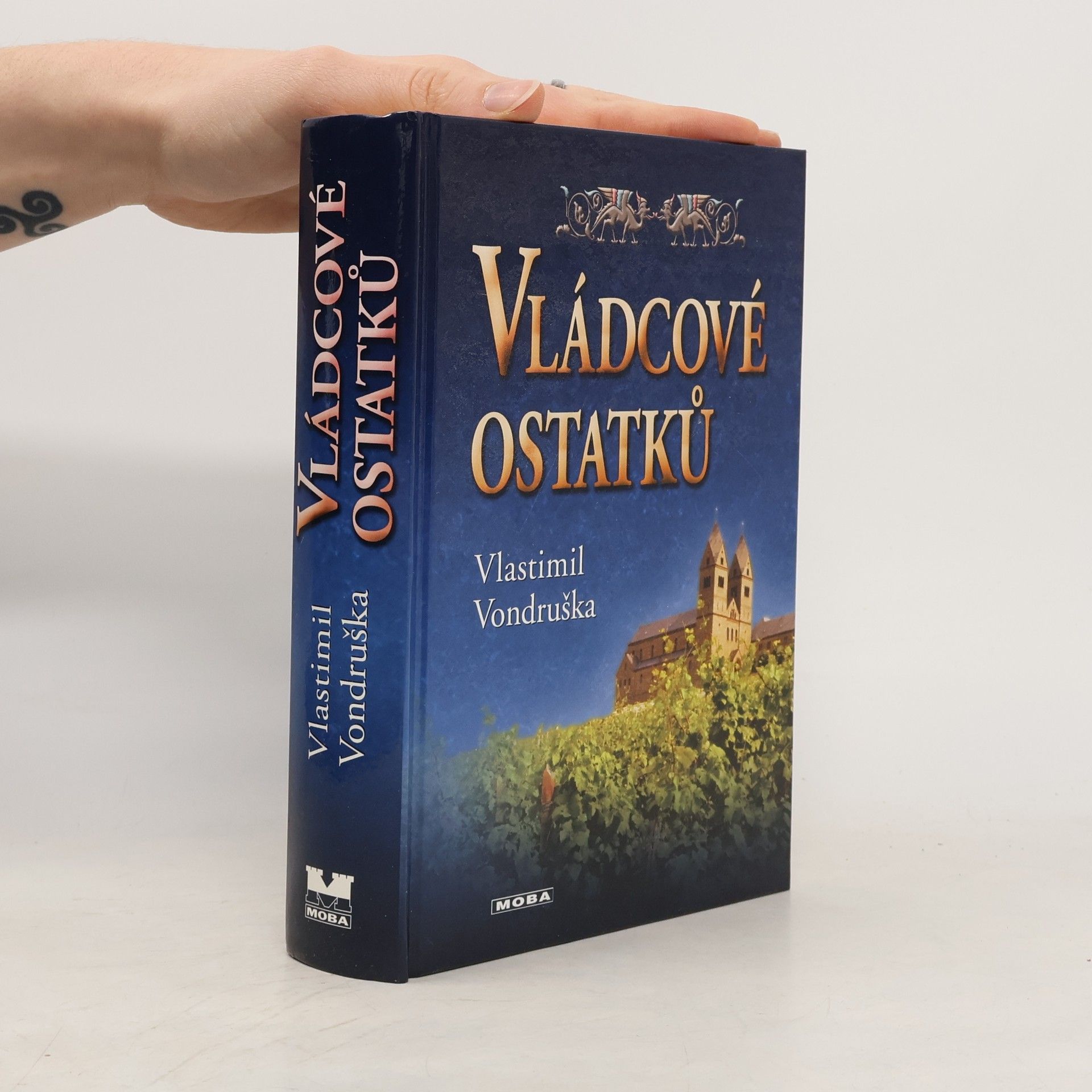 Vlastimil Vondruška Vládcové ostatků