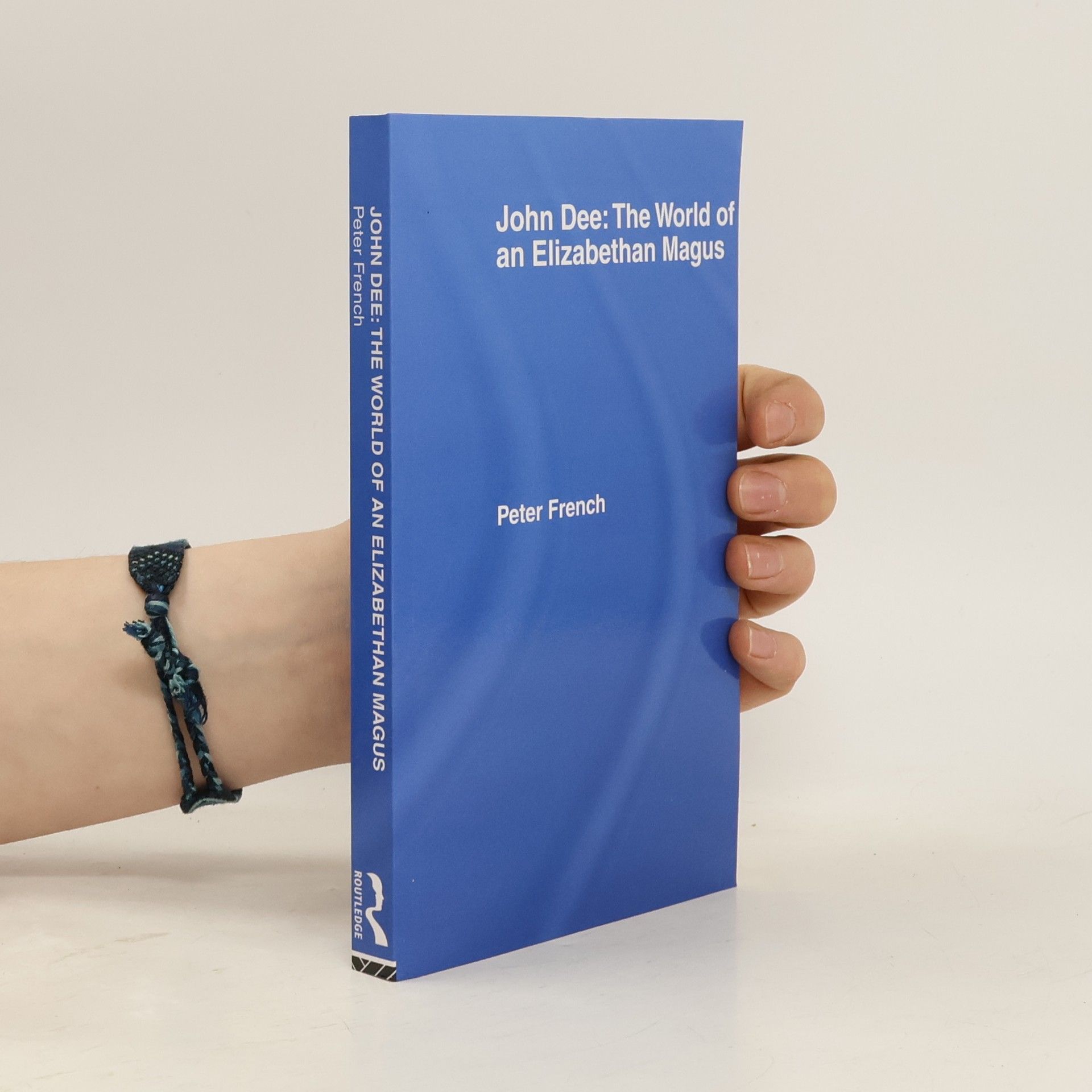 Peter J. French John Dee