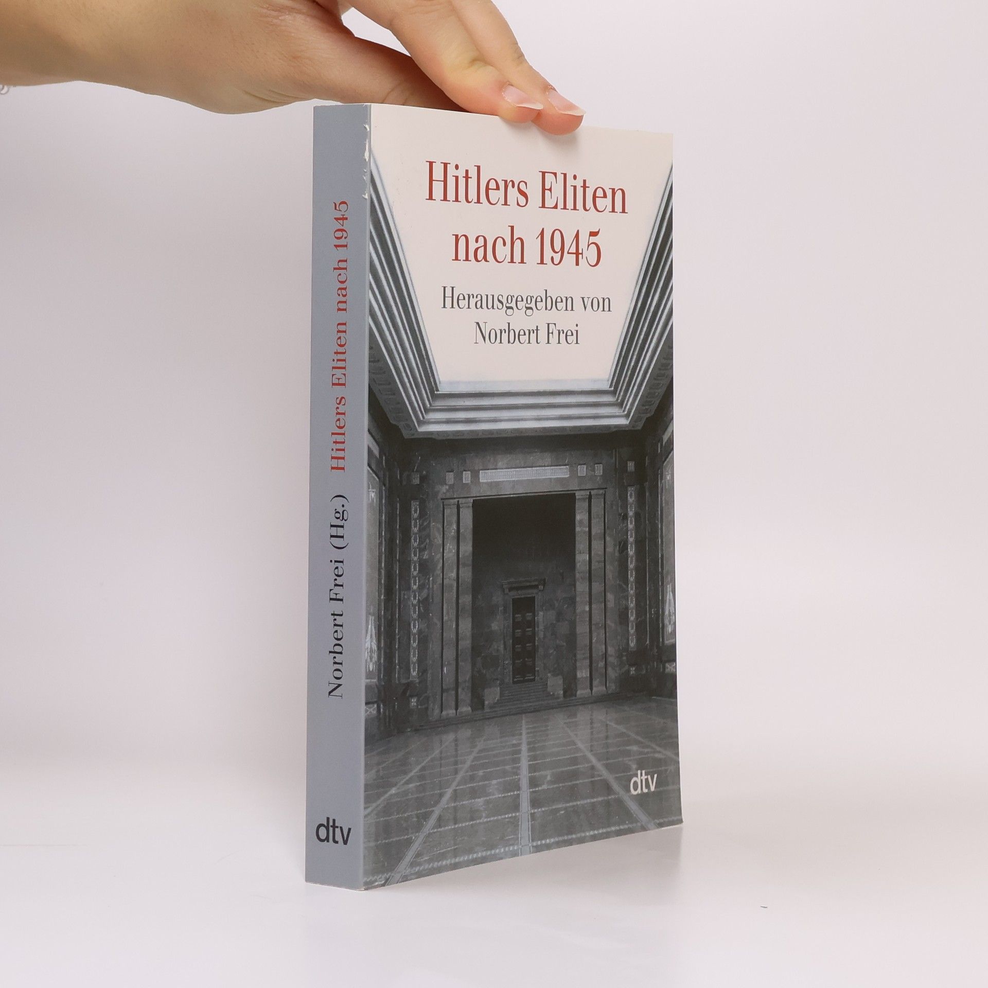 Norbert Frei Hitlers Eliten nach 1945