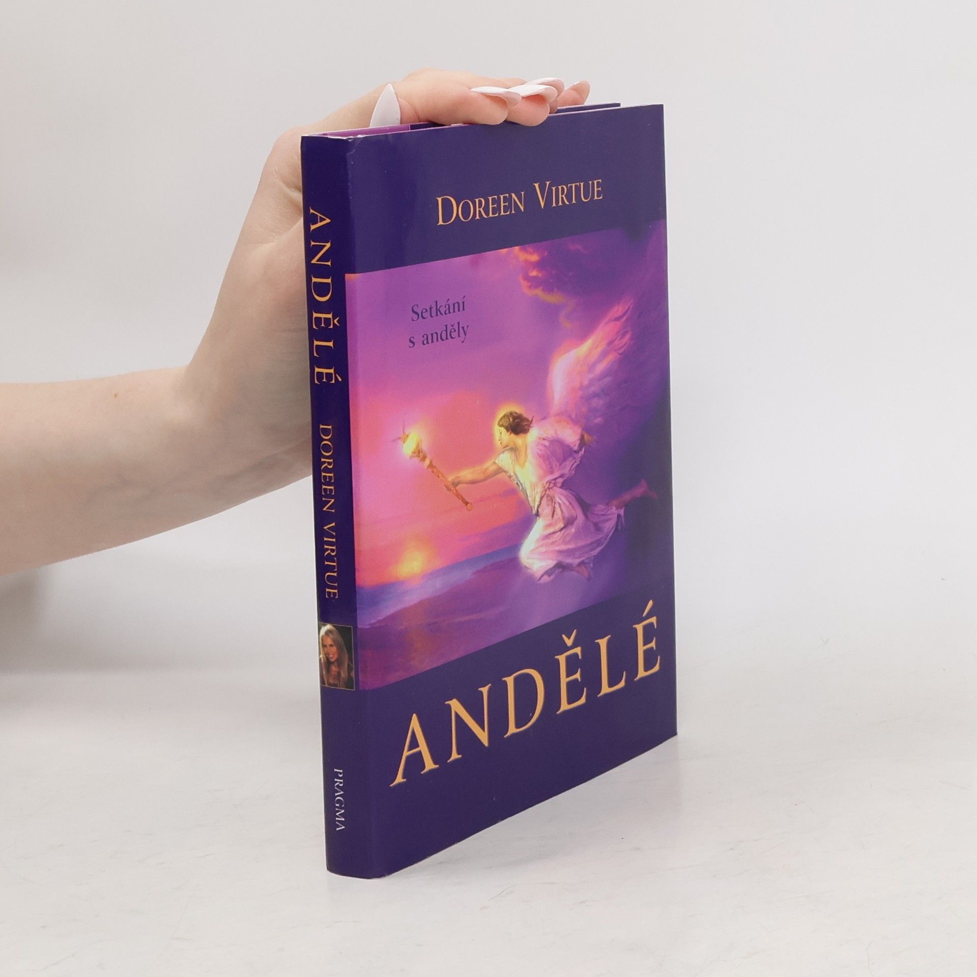 Doreen Virtue Andělé. Setkání s anděly