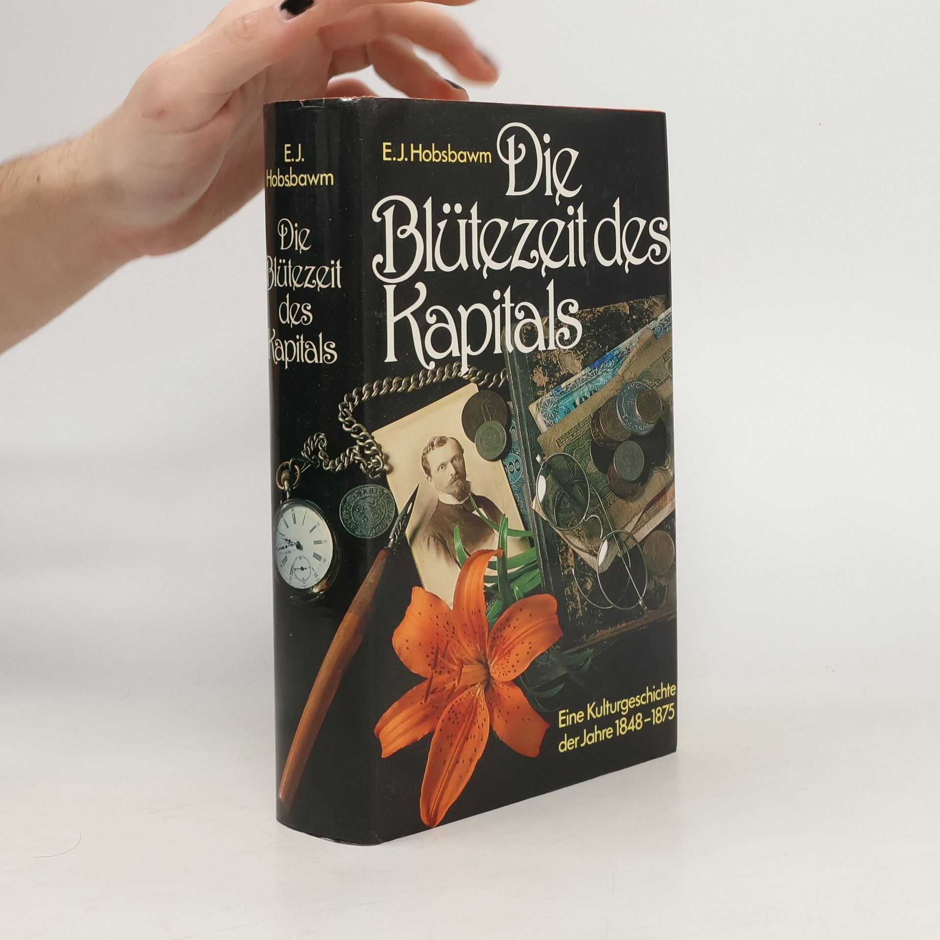 Eric J. Hobsbawm Die Blütezeit des Kapitals