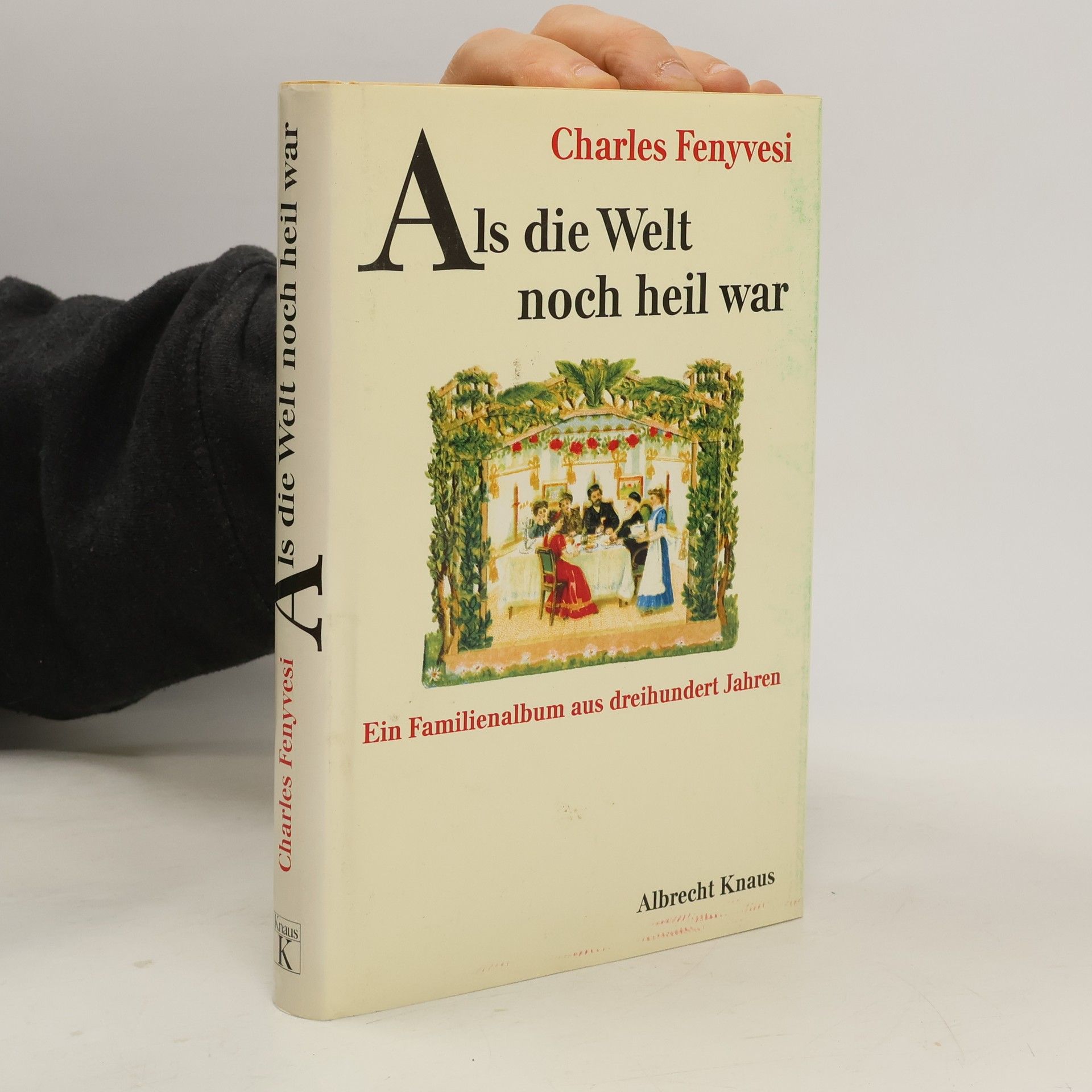 Charles Fenyvesi Als die Welt noch heil war