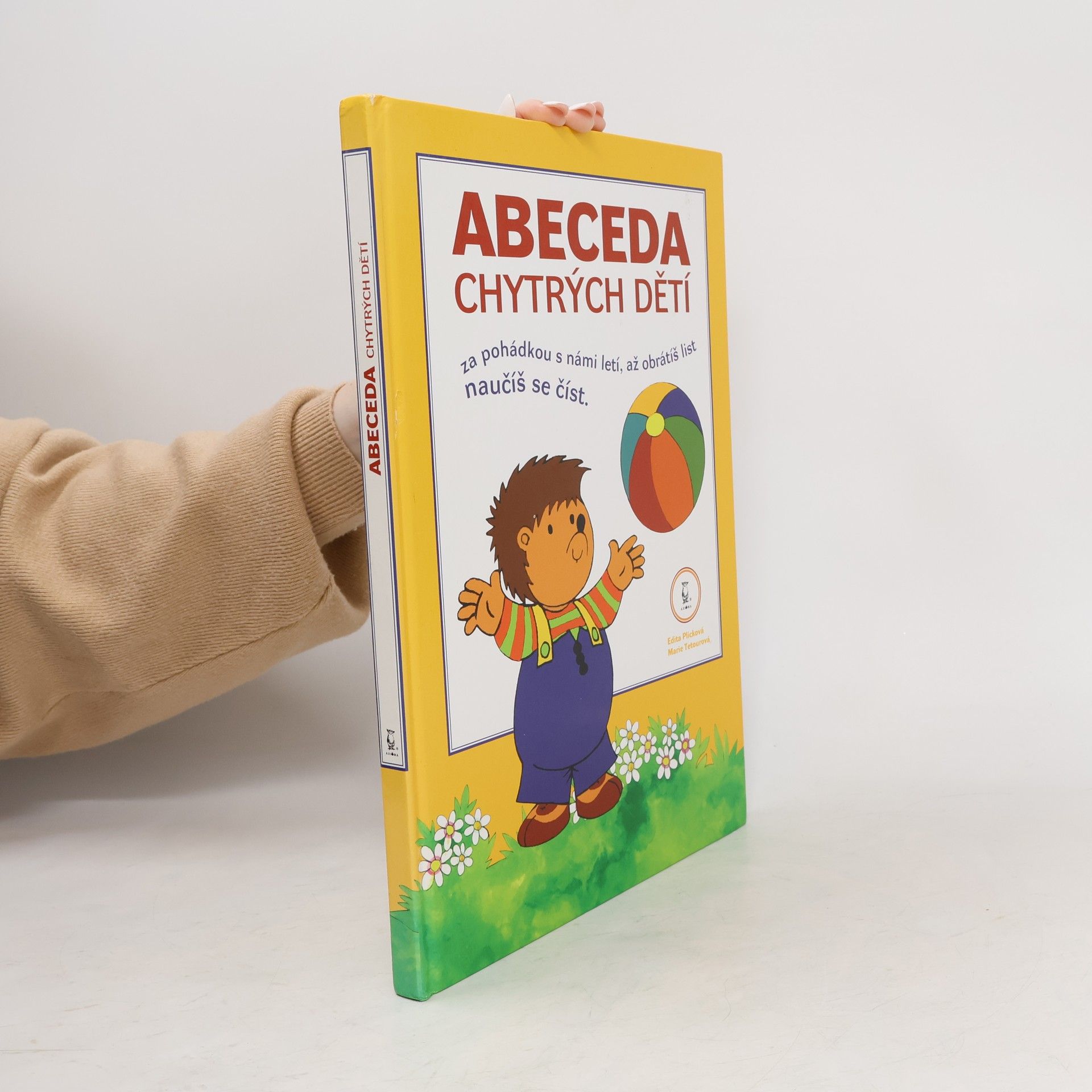 Plicková Edita Abeceda chytrých dětí : za pohádkou s námi letí, až obrátíš list, naučíš se číst