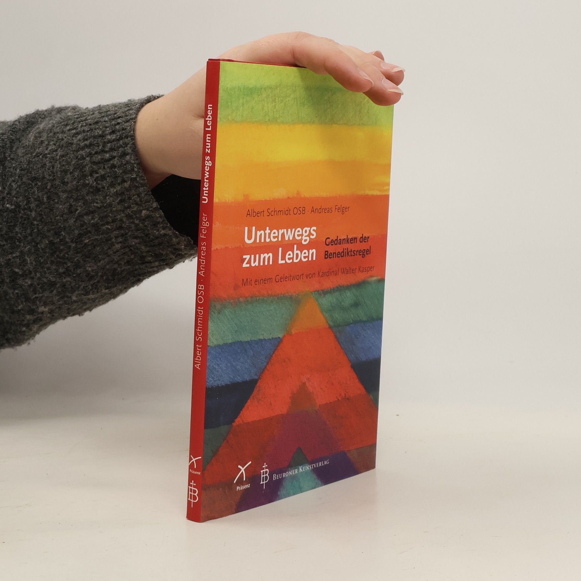 Albert Schmidt OSB Unterwegs zum Leben