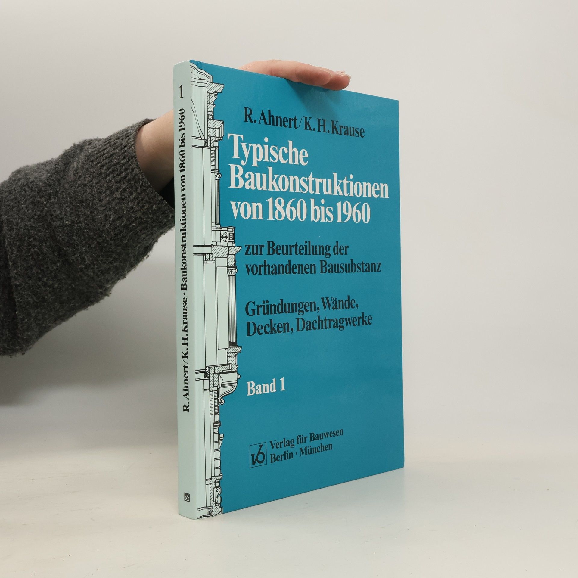 Typische Baukonstruktionen von 1860 bis 1960