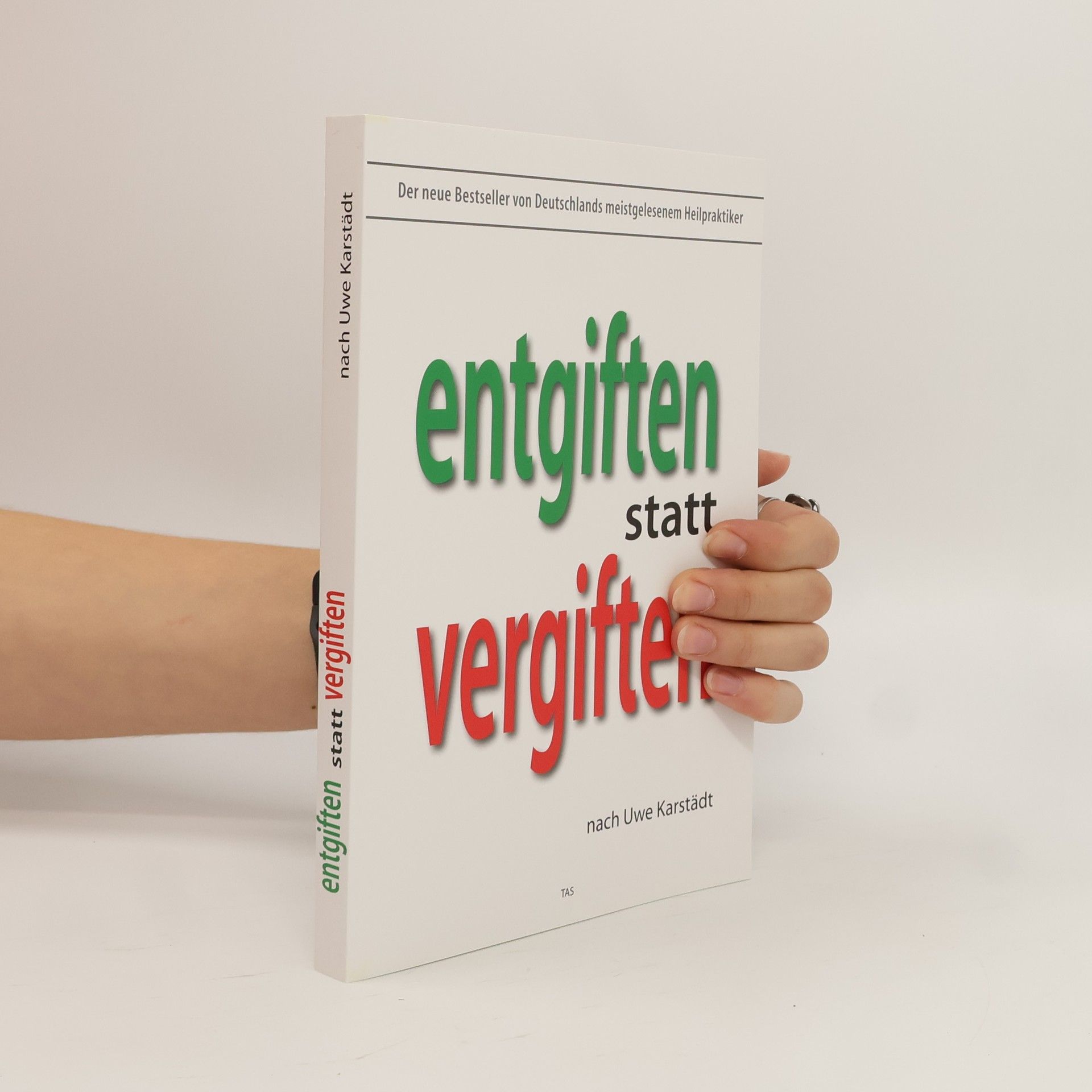 Entgiften statt vergiften