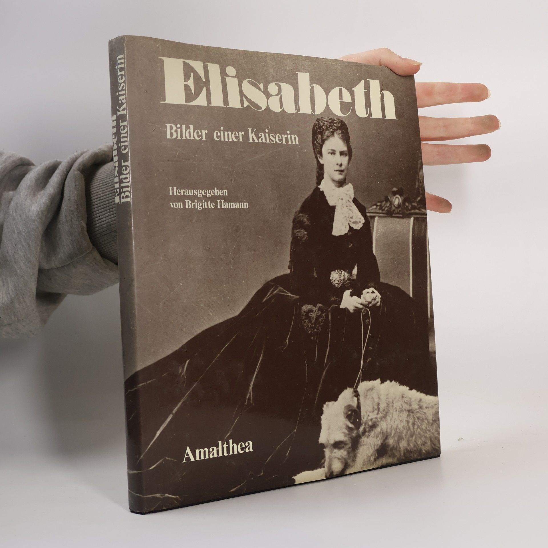 Brigitte Hamannová Elisabeth : Bilder einer Kaiserin