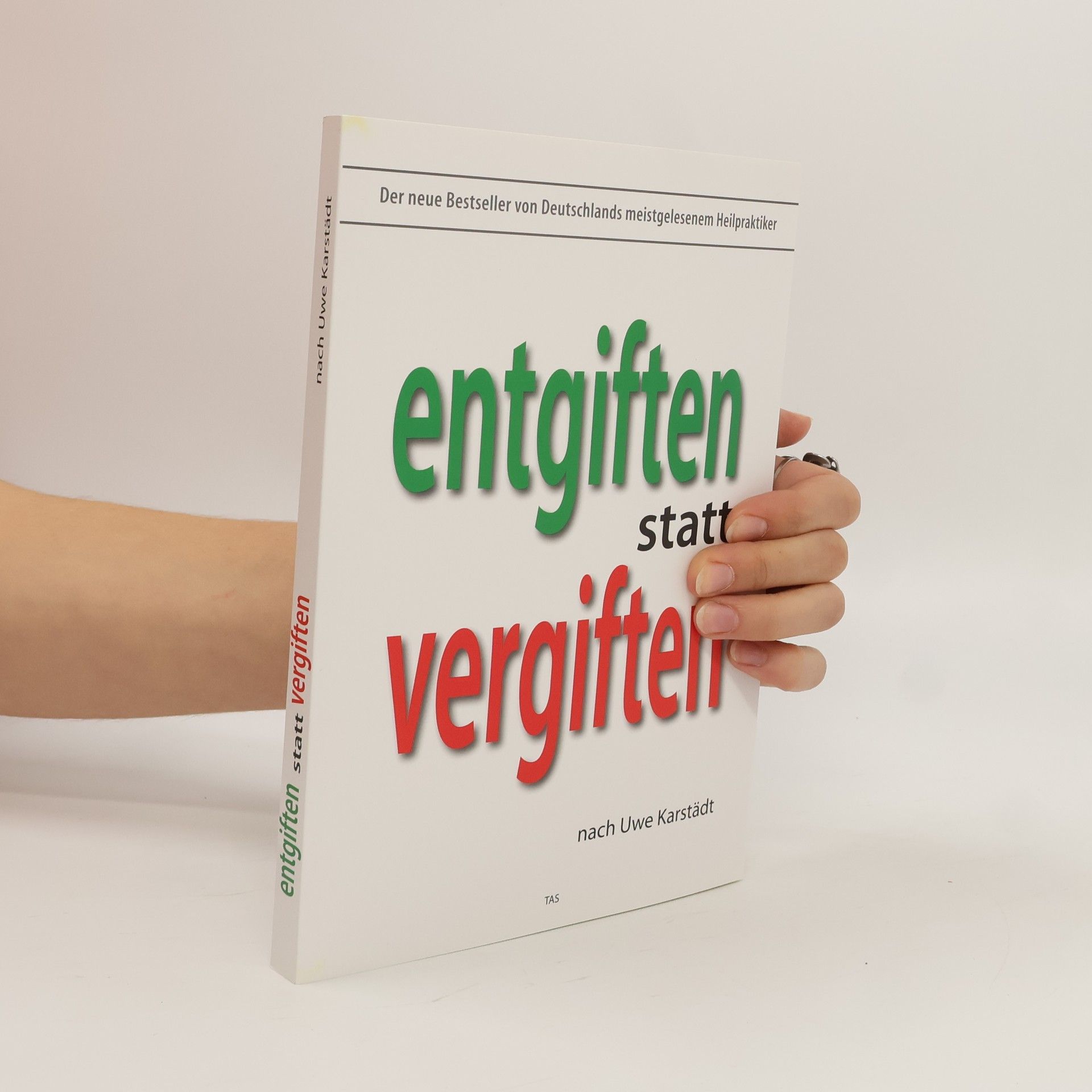 Entgiften statt vergiften