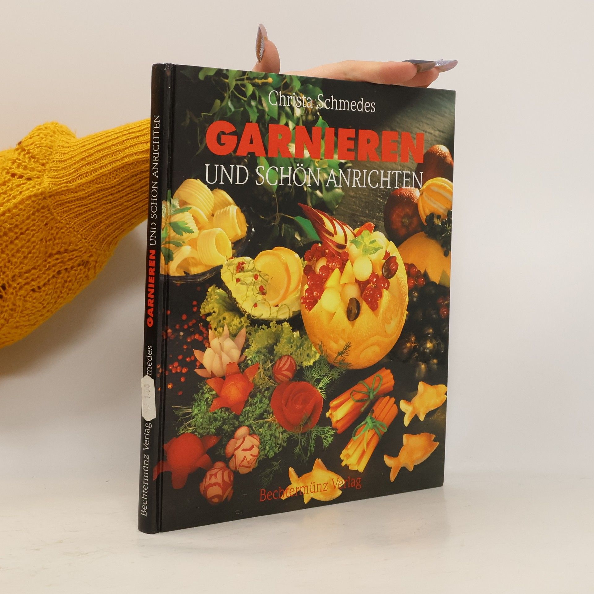 Christa Schmedes Garnieren und Schön Anrichten