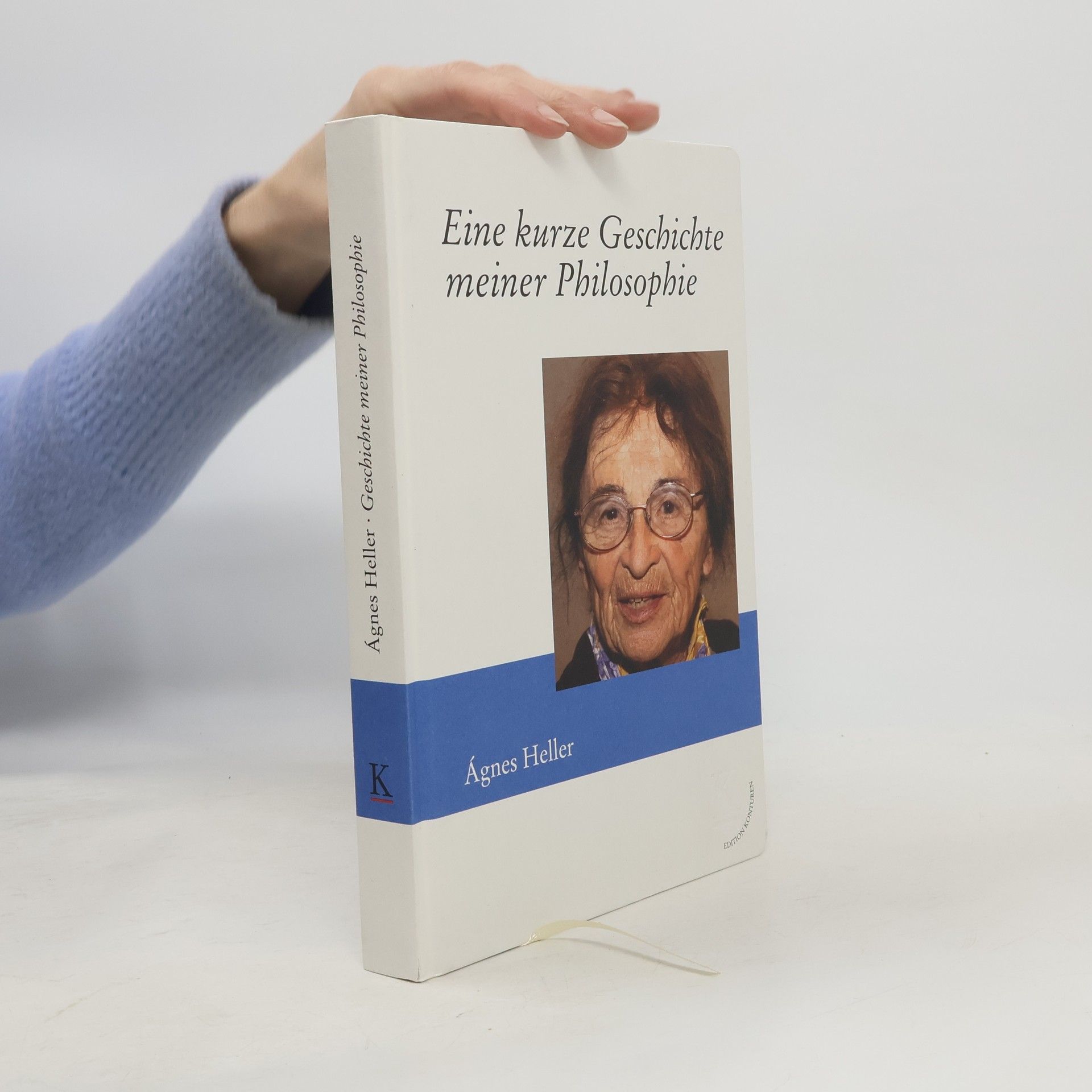 A. gnes Heller Eine kurze Geschichte meiner Philosophie