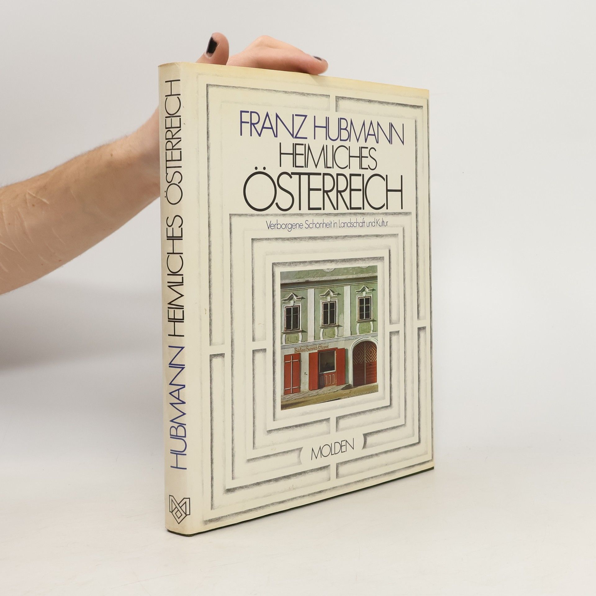 Franz Hubmann Heimliches Österreich