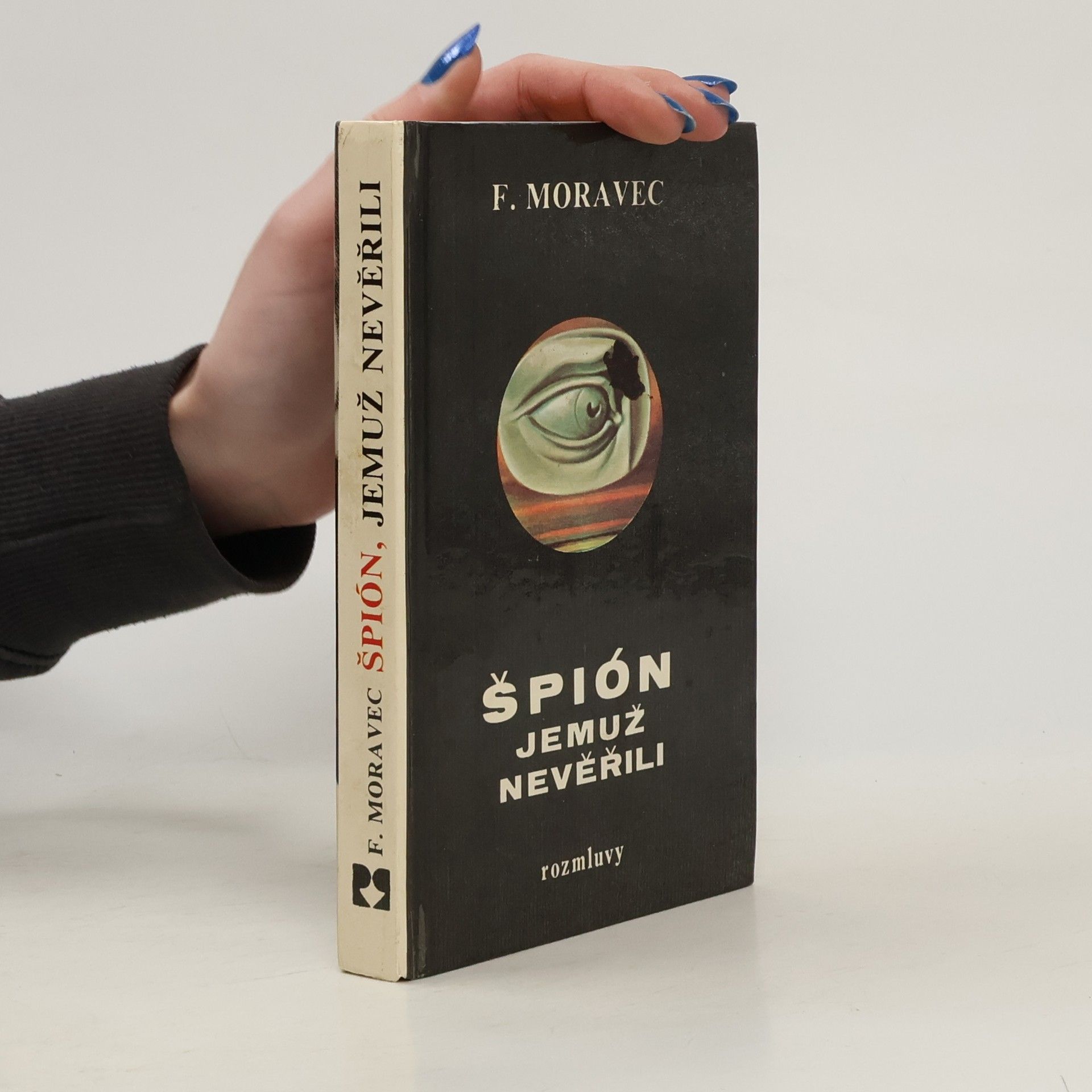 Hana Moravcová Disherová Špión, jemuž nevěřili