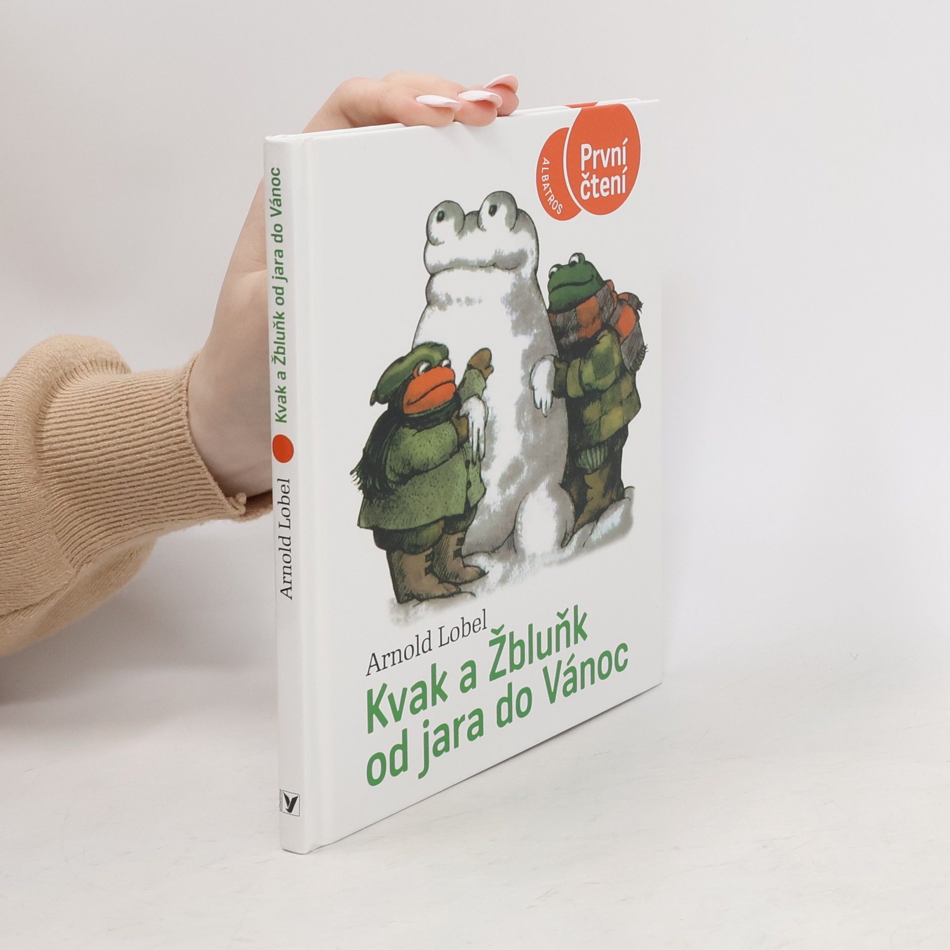 Arnold Lobel Kvak a Žbluňk od jara do Vánoc
