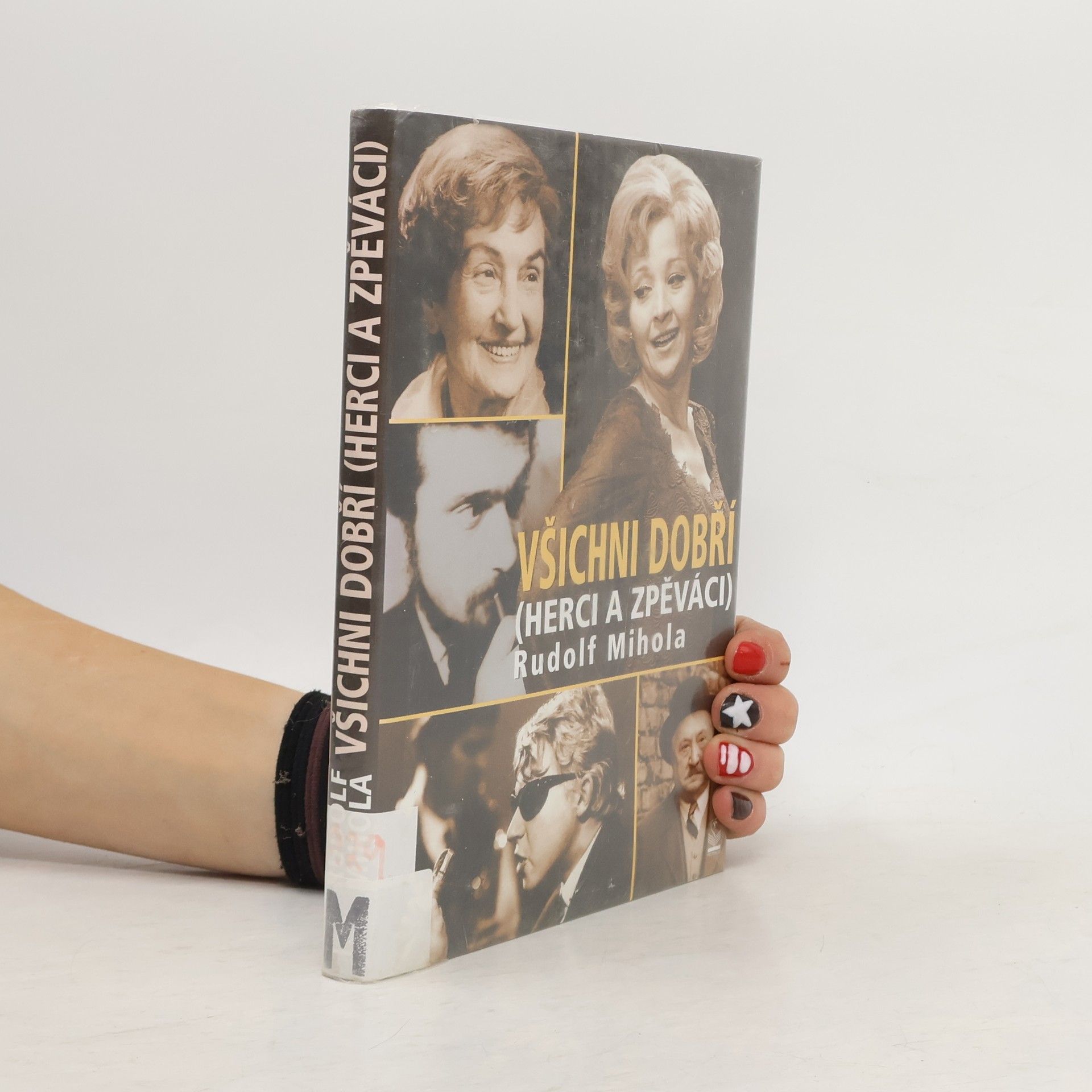 Rudolf Mihola Všichni dobří (herci a zpěváci)
