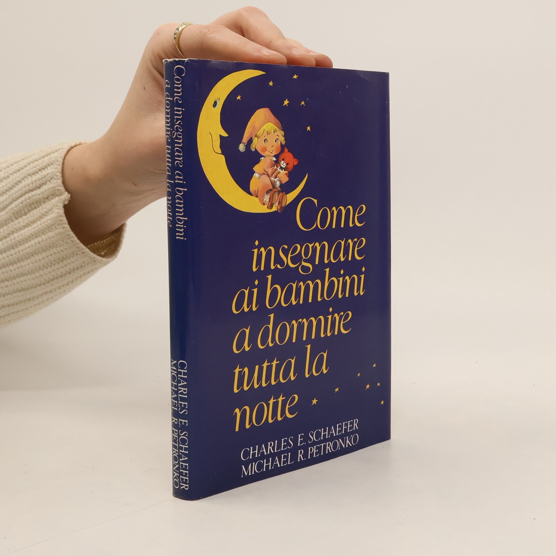 Charles E. Schaefer Como insegnare ai bambini a dormire tutta la notte