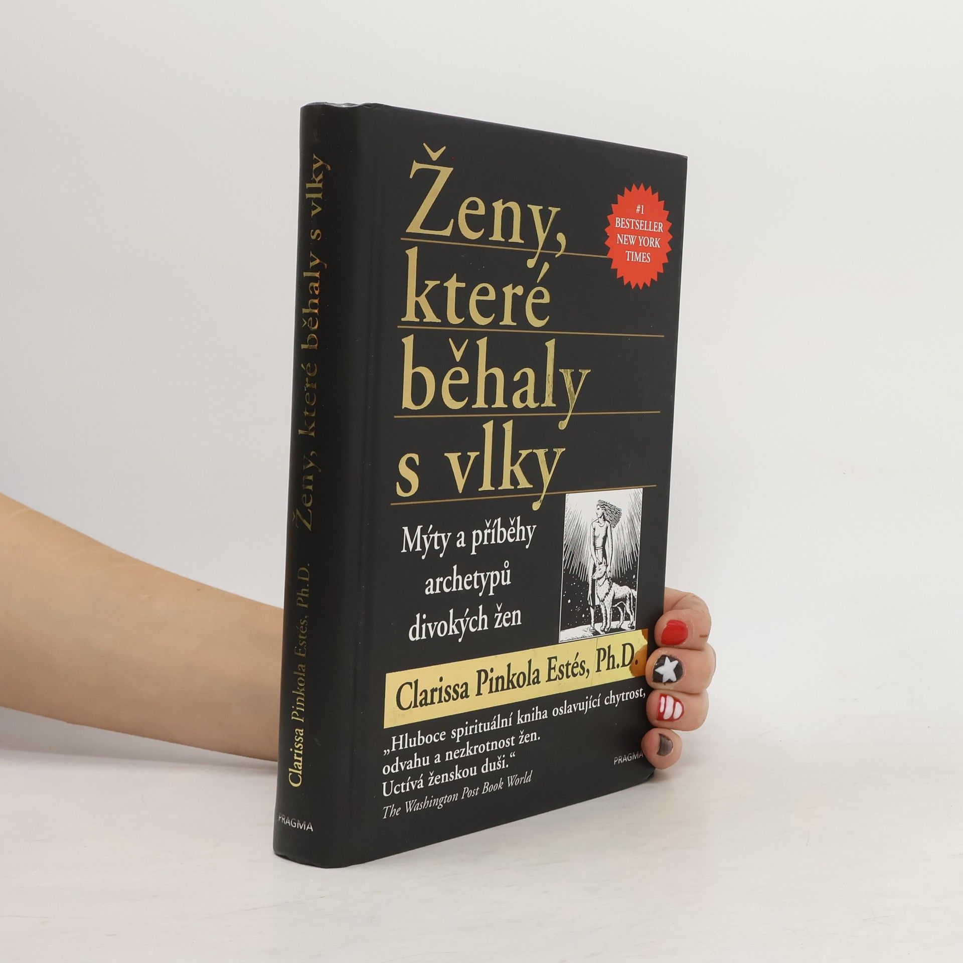 Clarissa Pinkola Estés Phd Ženy, které běhaly s vlky