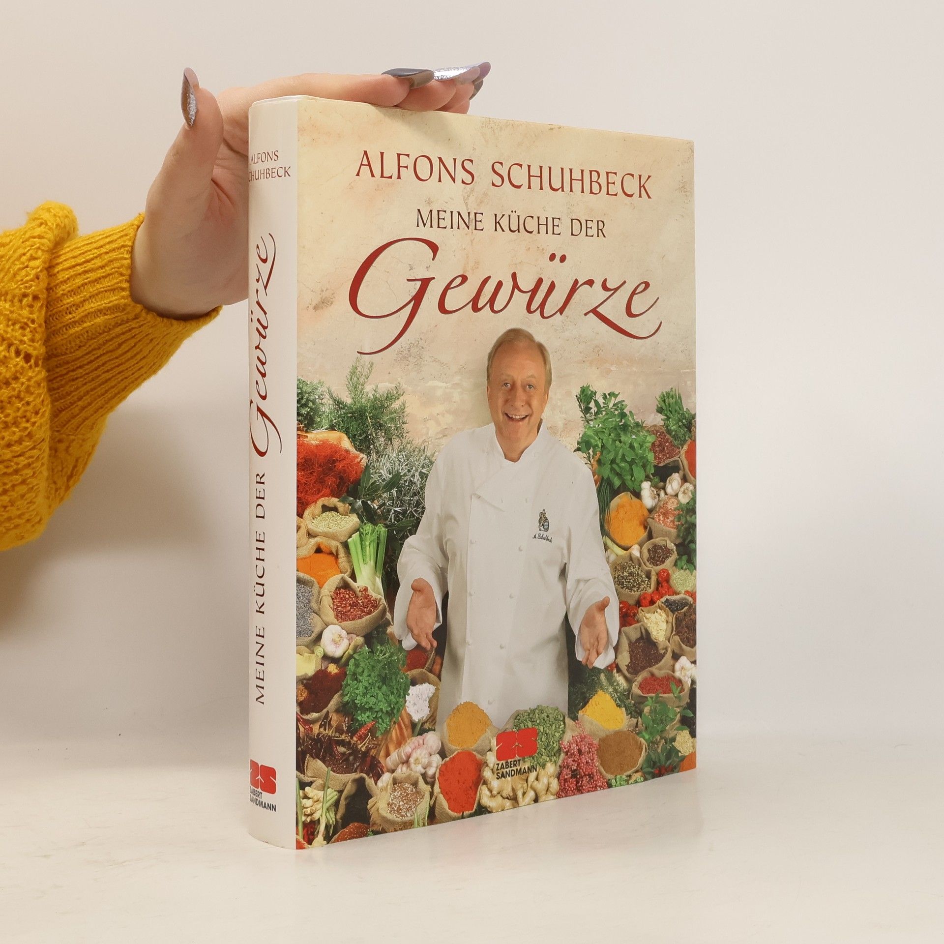 Alfons Schuhbeck Meine Küche der Gewürze
