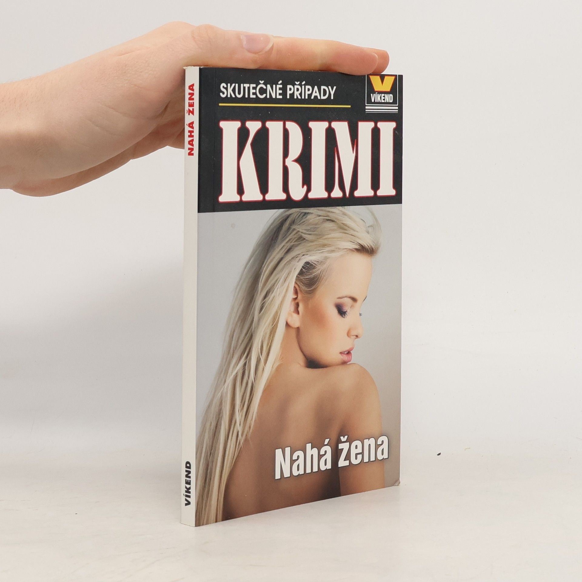 František Uher Nahá žena: Skutečné kriminální případy