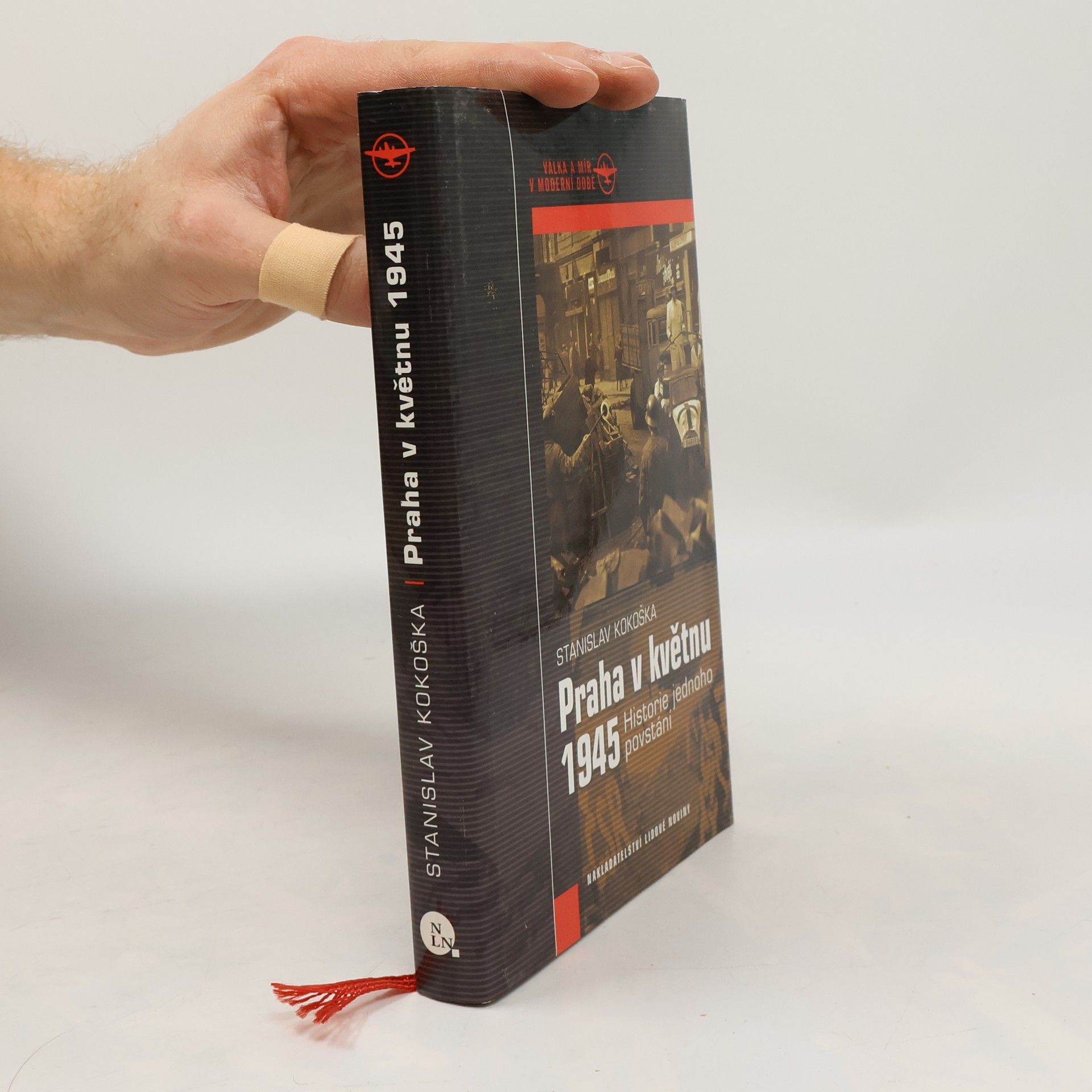 Stanislav Kokoška Praha v květnu 1945. Historie jednoho povstání