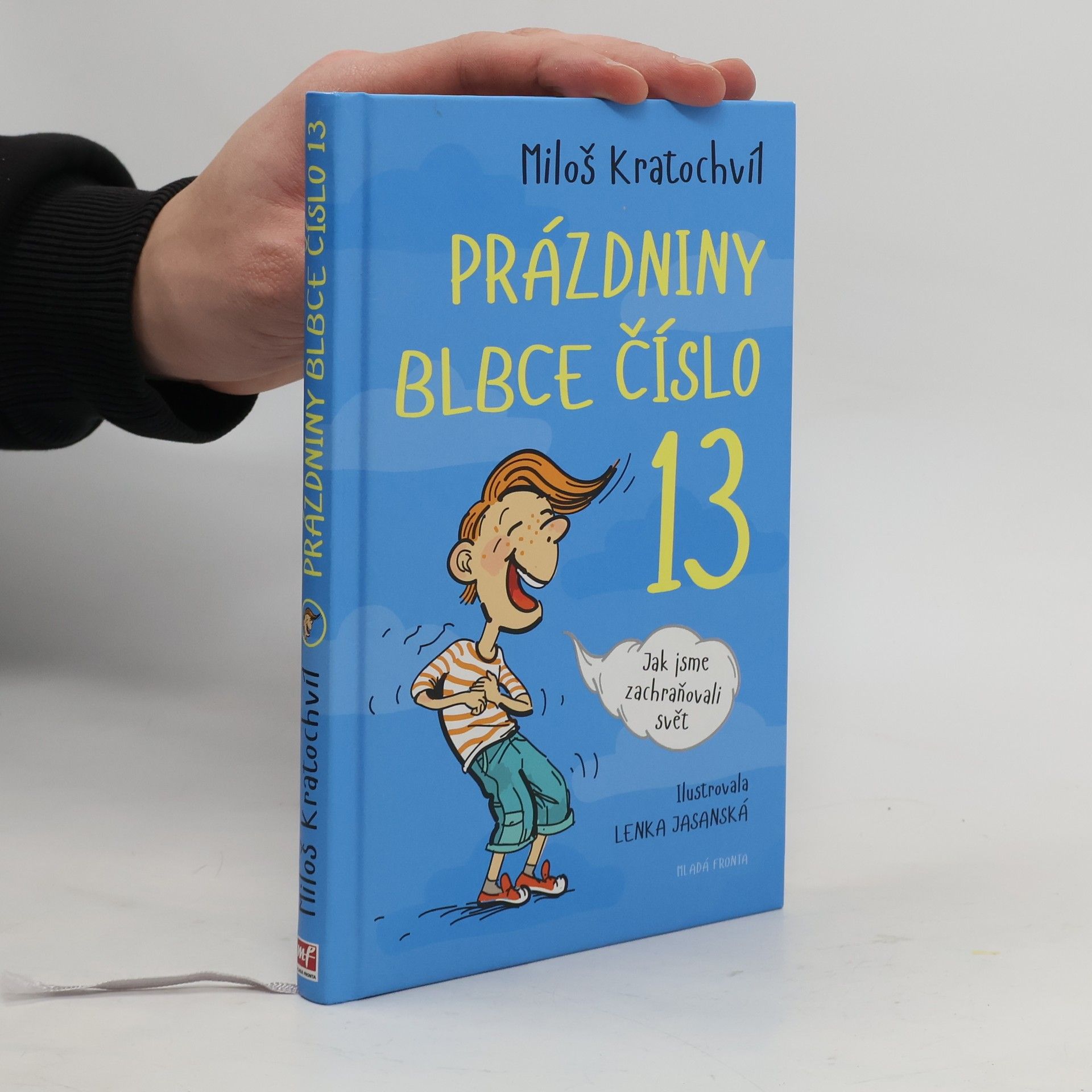 Prázdniny blbce číslo 13. Jak jsme zachraňovali svět