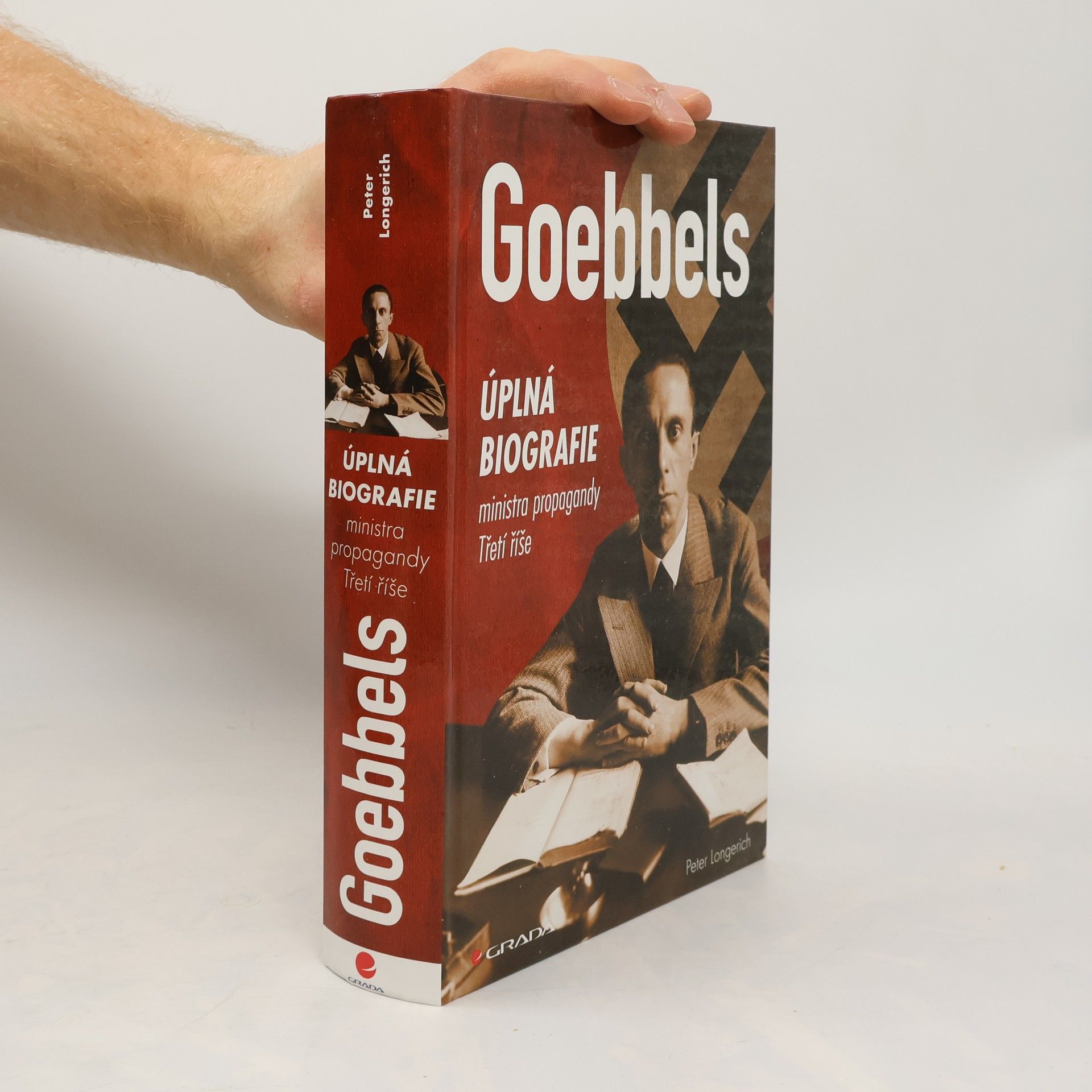 Peter Longerich Goebbels : úplná biografie ministra propagandy Třetí říše