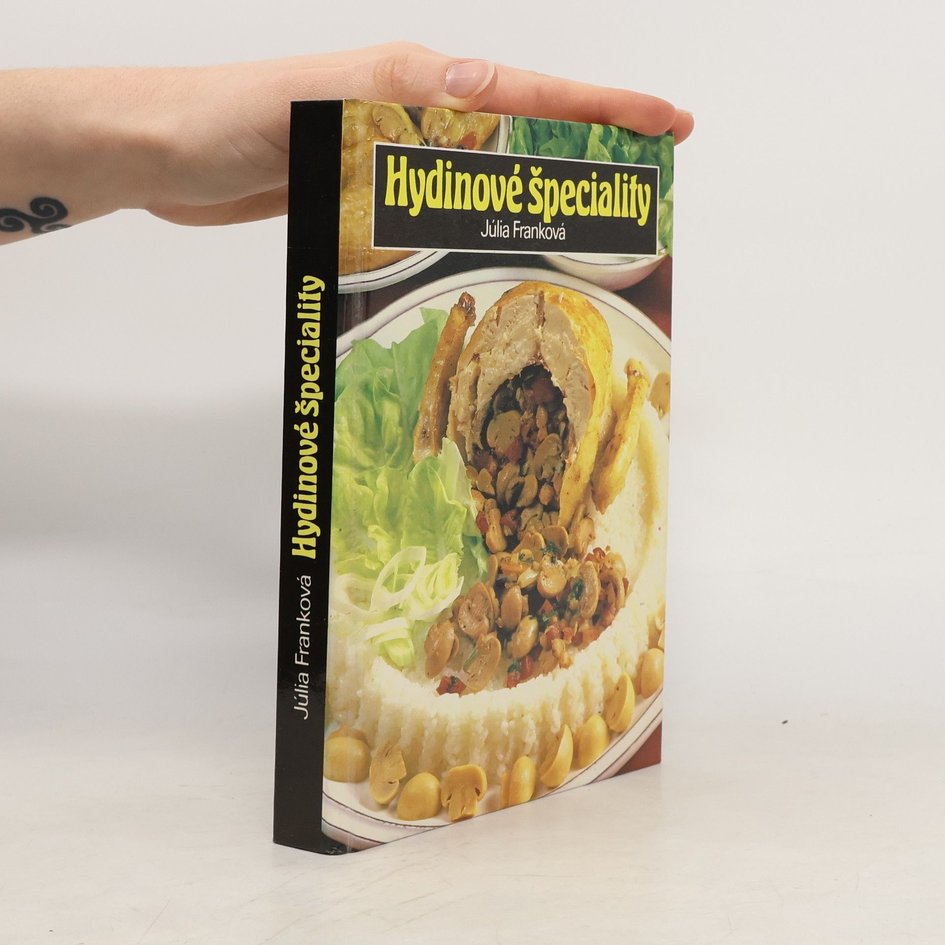 Julia Franck Hydinové špeciality. 460 jedál z domácej hydiny a pernatej zveri