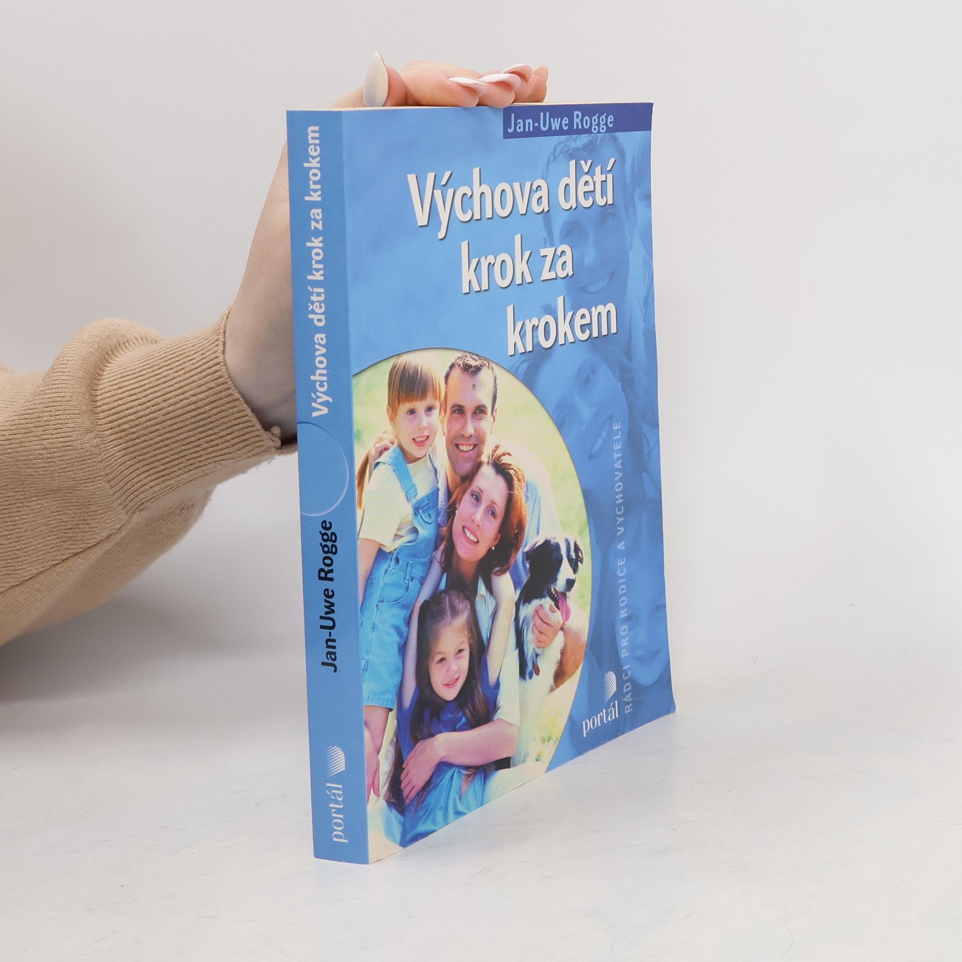 Jan-Uwe Rogge Výchova dětí krok za krokem