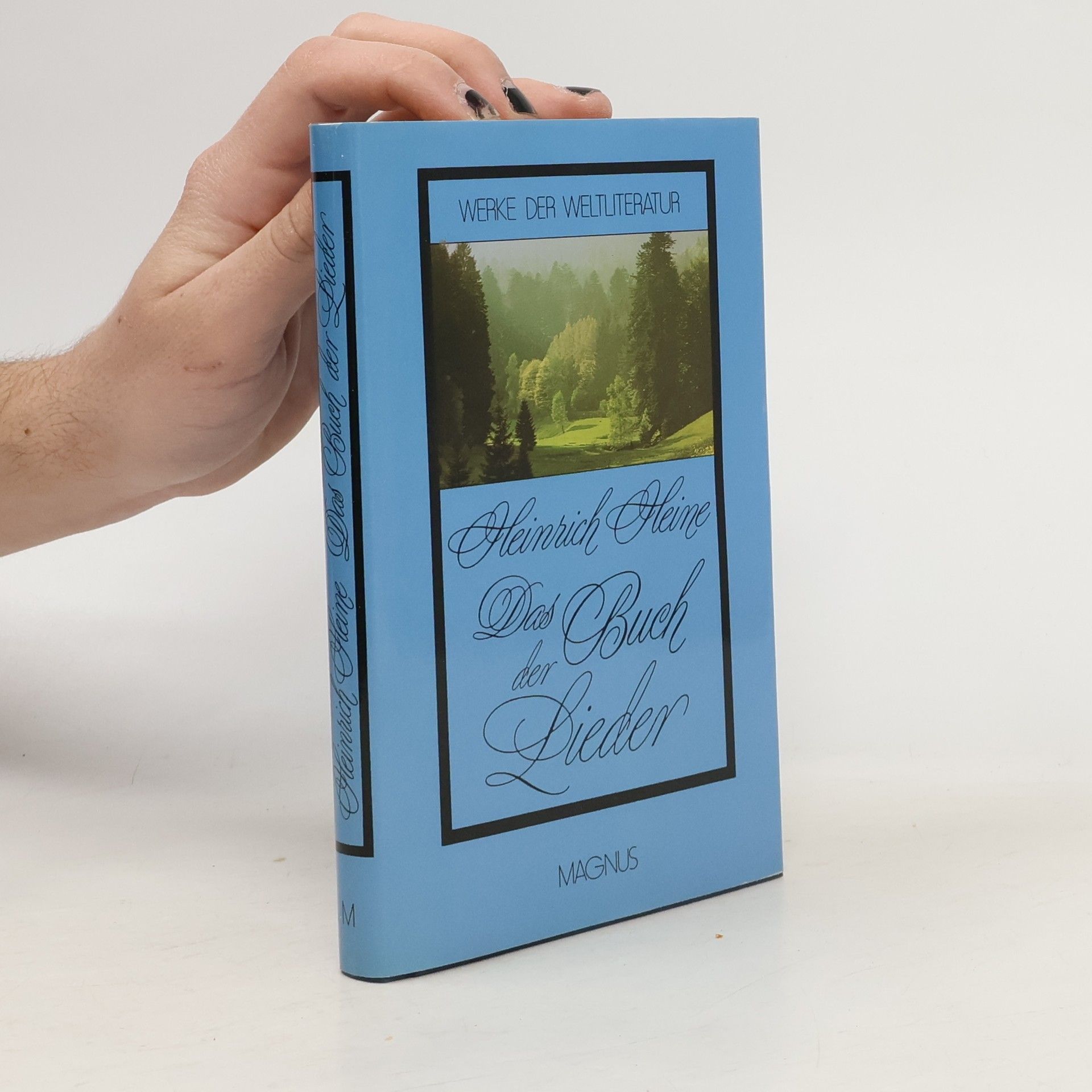 Heinrich Heine Werke der Weltliteratur: Buch der Lieder