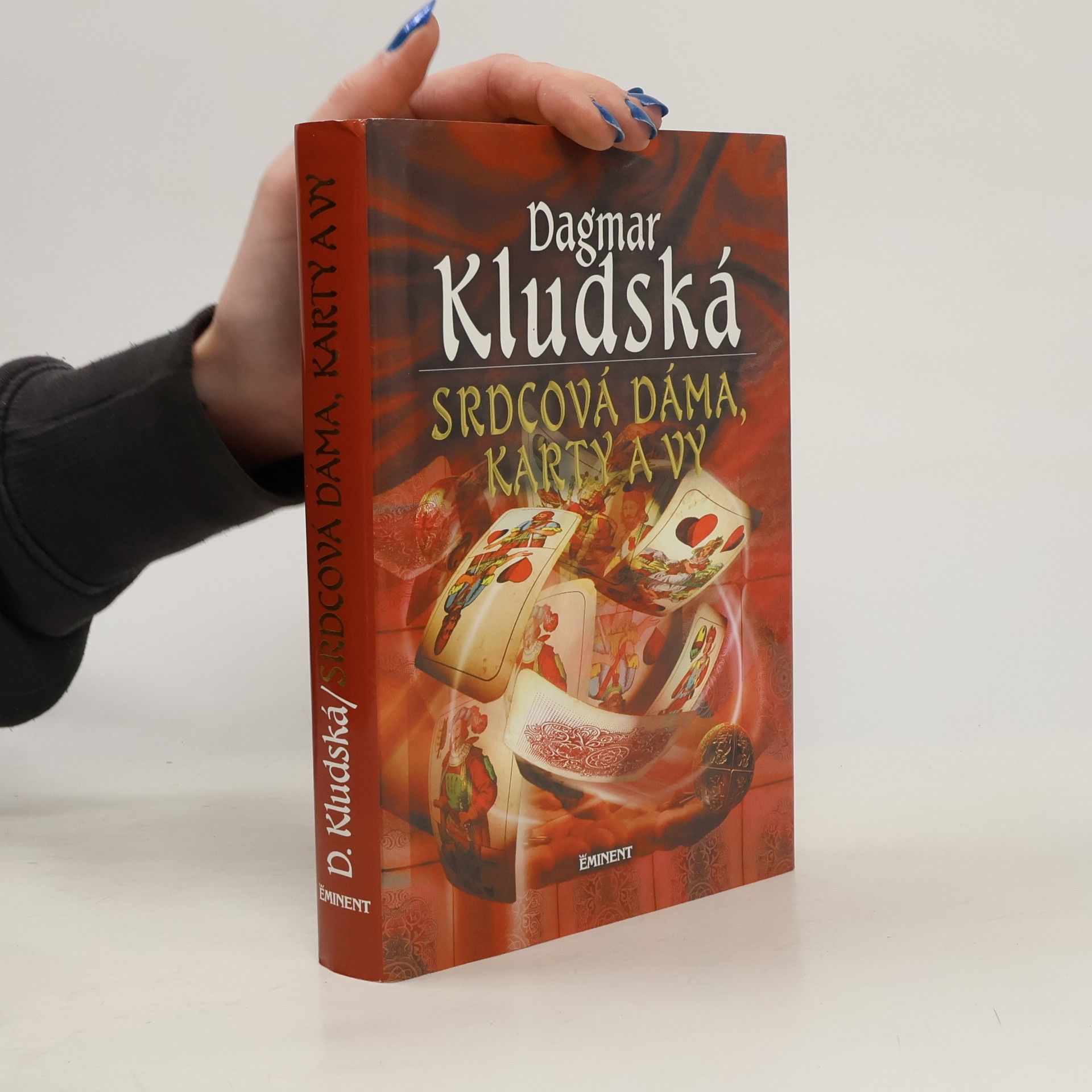 Dagmar Kludská Srdcová dáma, karty a vy