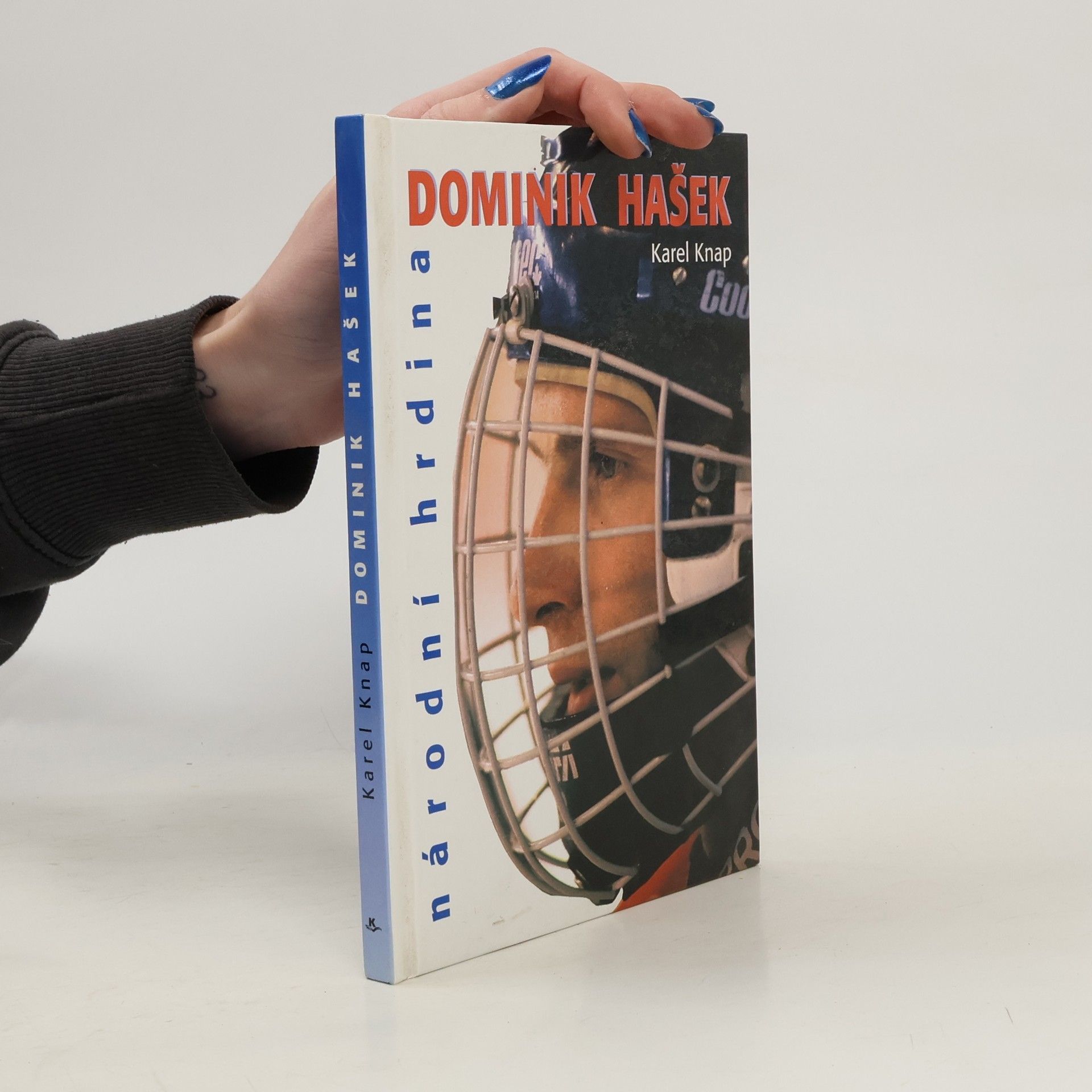 Karel Knap Dominik Hašek : národní hrdina