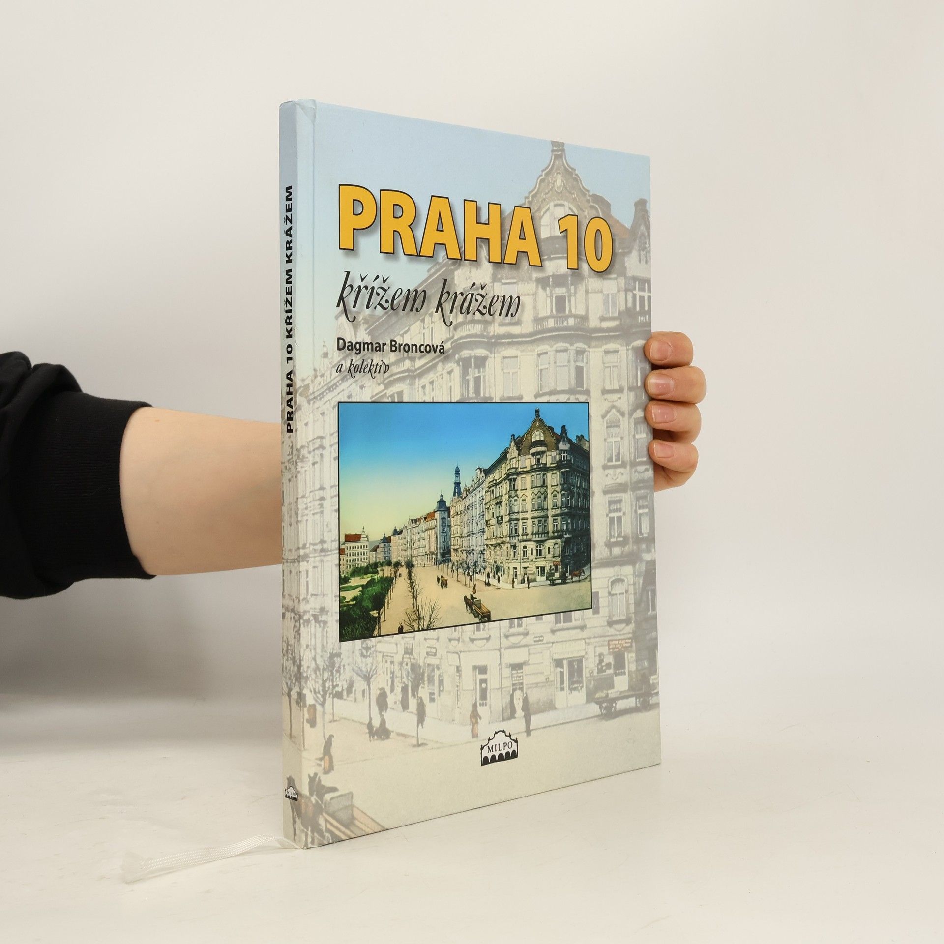 Dagmar Broncová Praha 10 křížem krážem