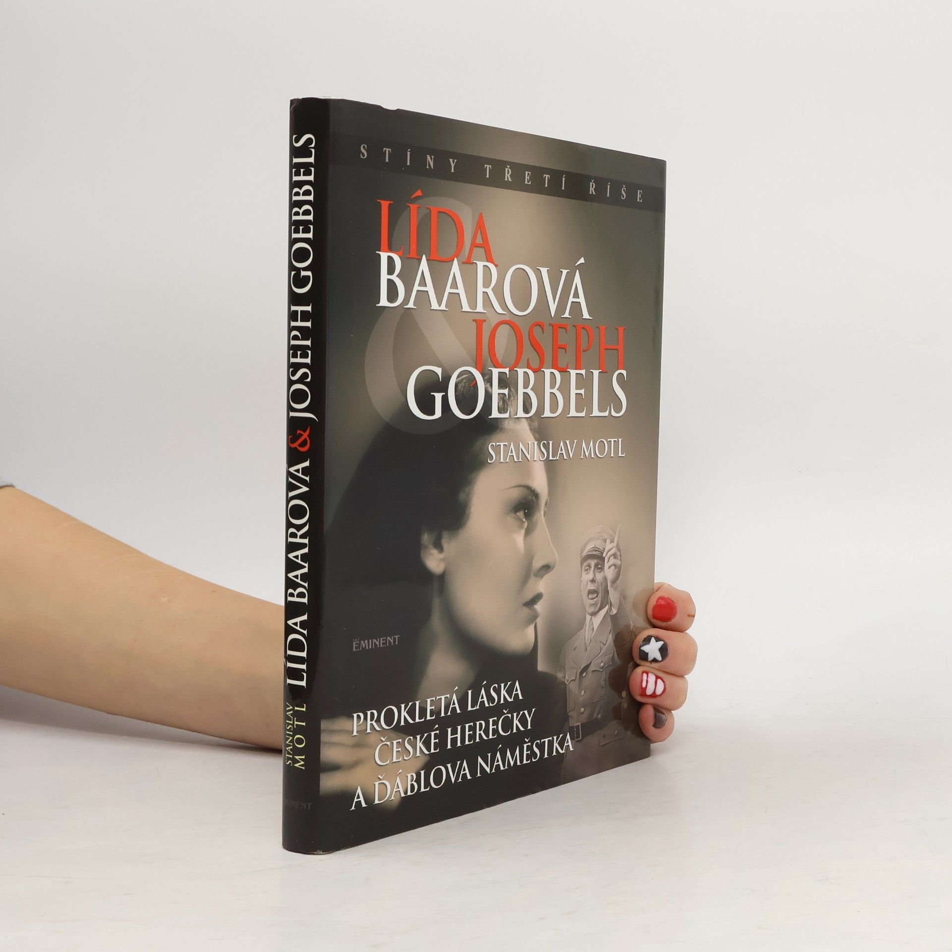 Lída Baarová & Joseph Goebbels. Prokletá láska české herečky a ďáblova náměstka