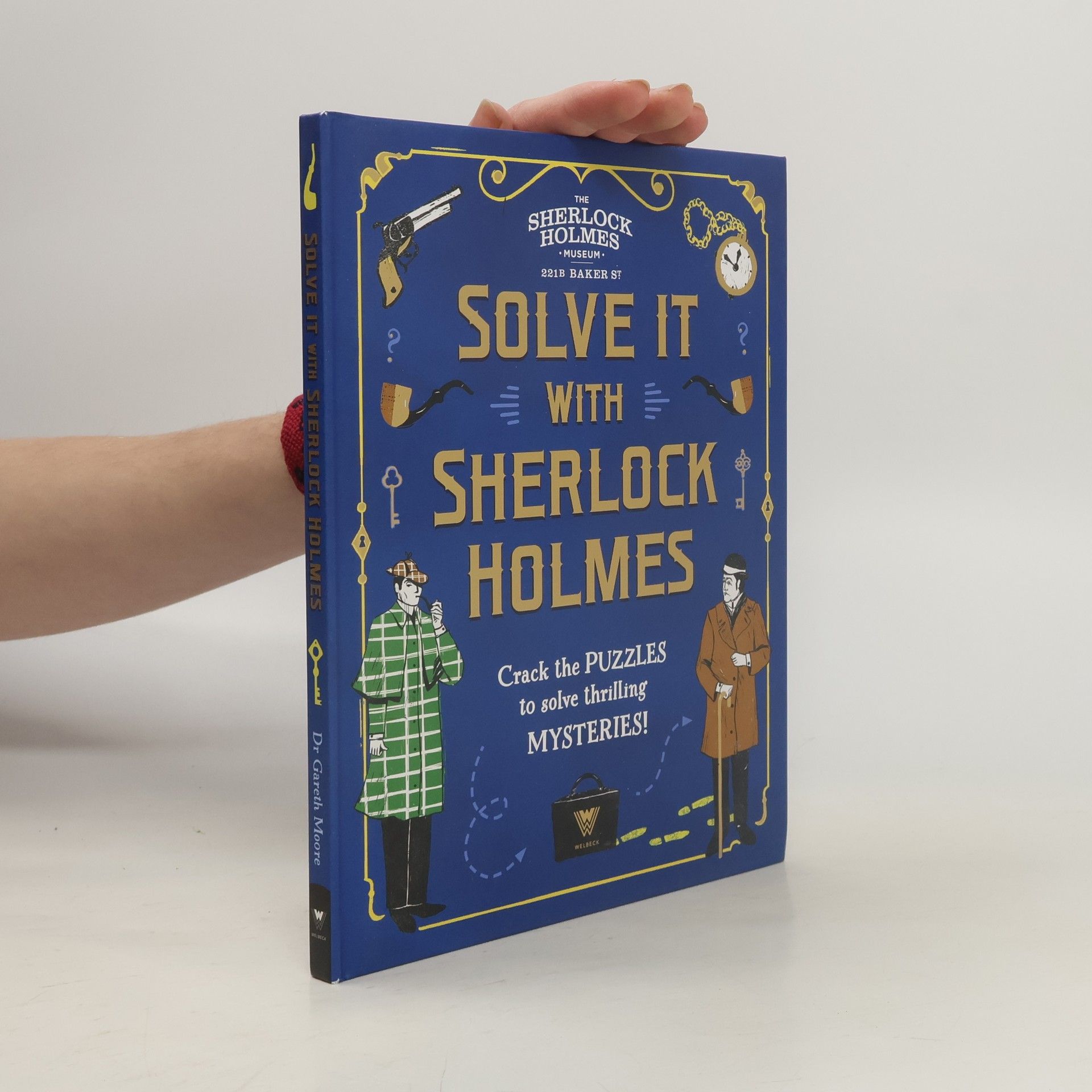 Dr. Gareth Moore Solve It With Sherlock Holmes