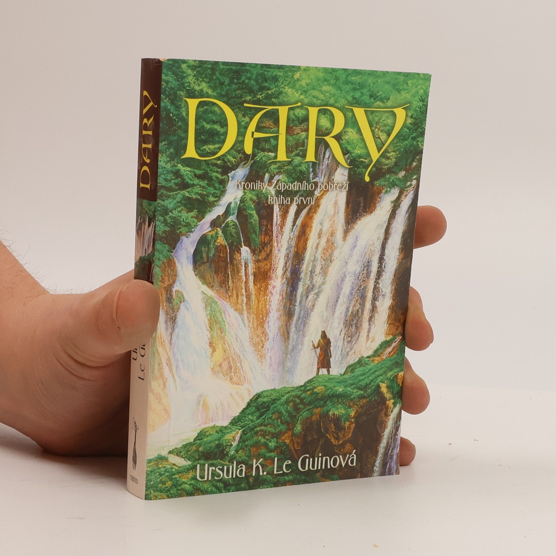 Ursula K. Le Guin Kroniky Západního pobřeží. Kniha první, Dary