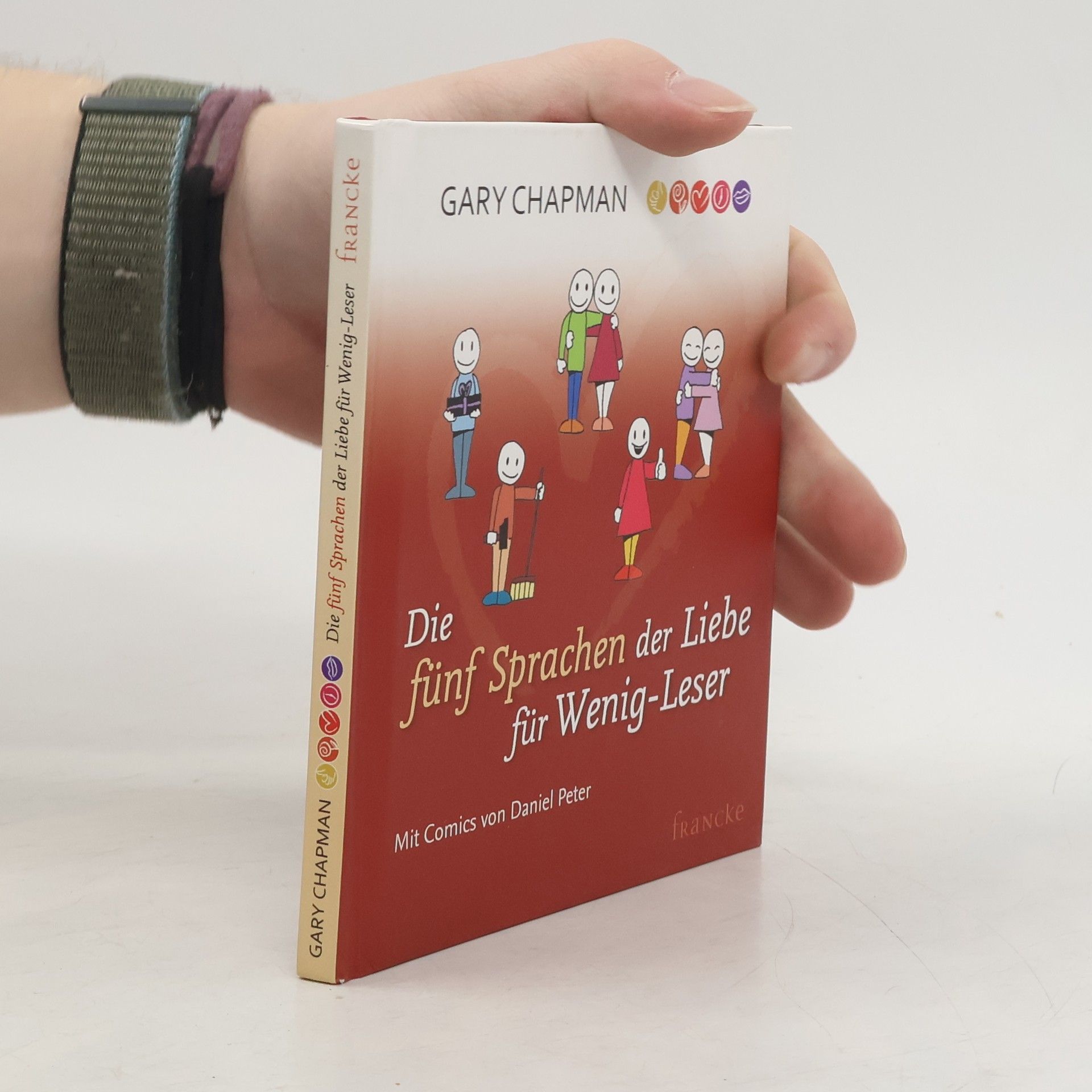 Gary Chapman Die fünf Sprachen der Liebe für Wenig-Leser