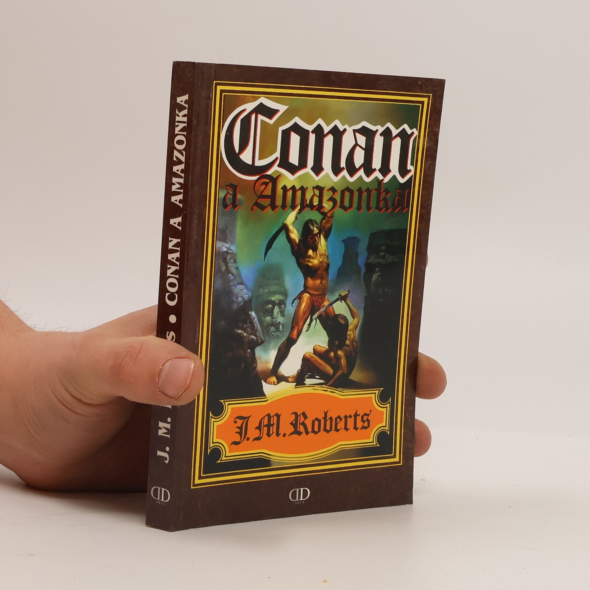 John Maddox Roberts Conan a Amazonka