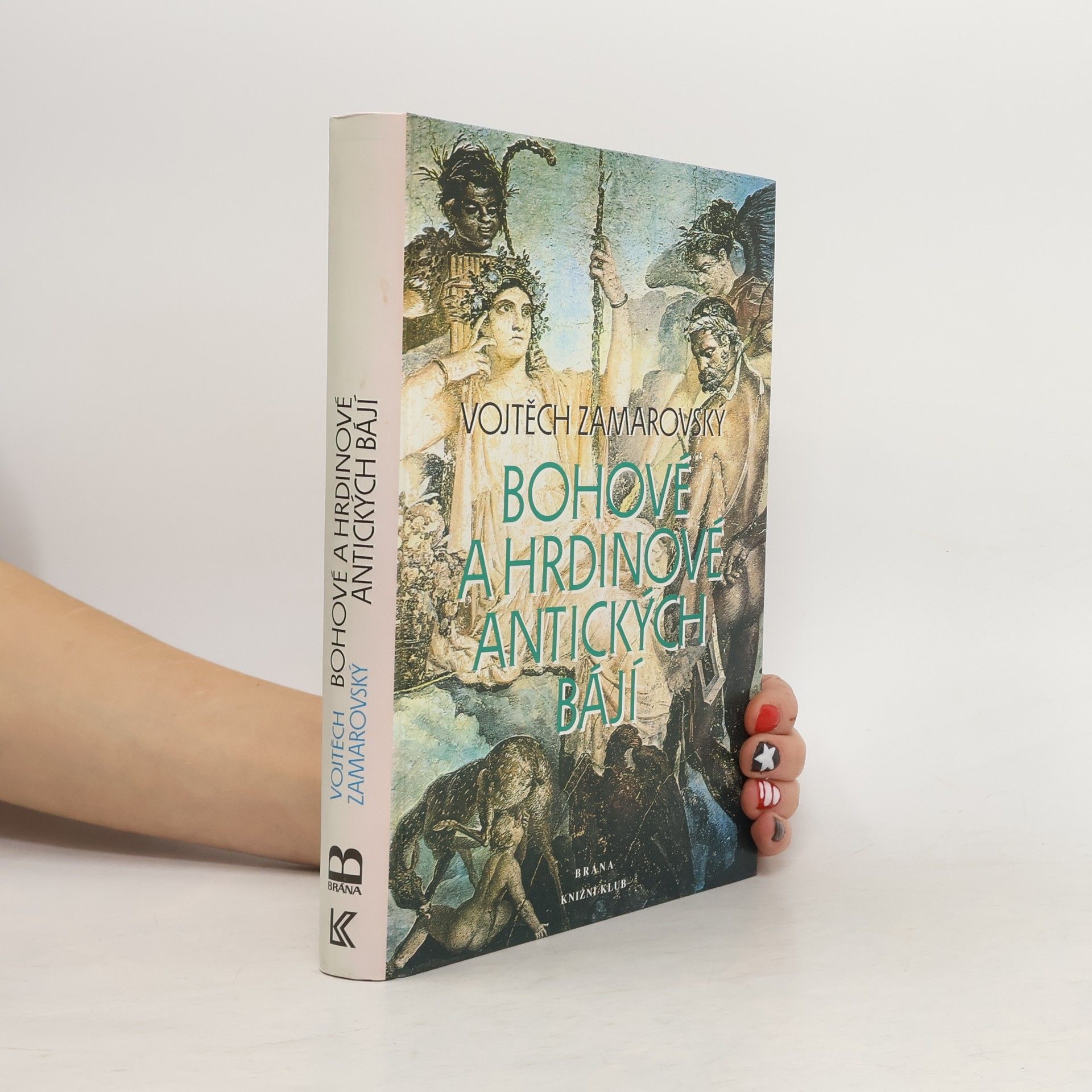 Vojtech Zamarovský Bohové a hrdinové antických bájí