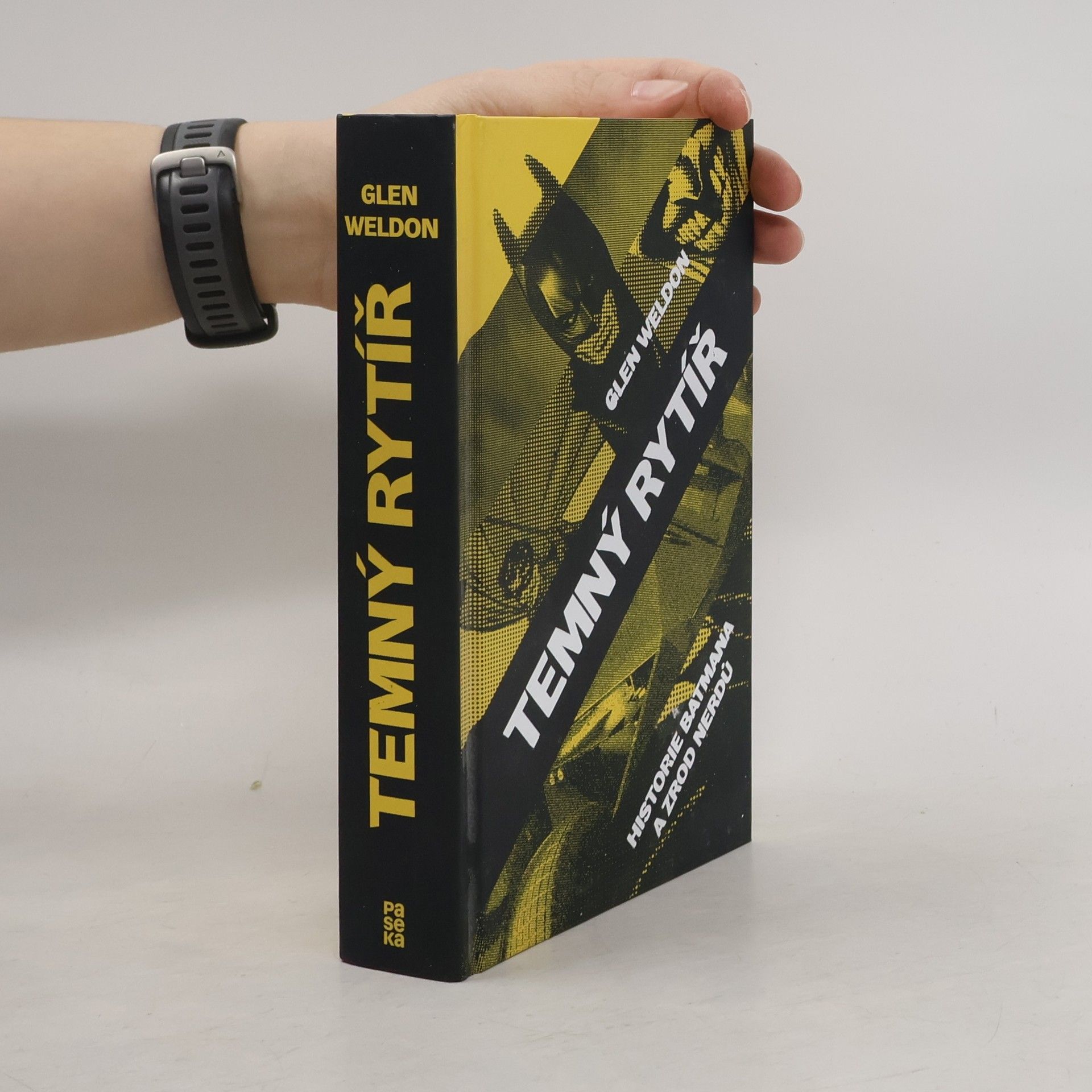 Glen Weldon Temný rytíř: Historie Batmana a zrod nerdů