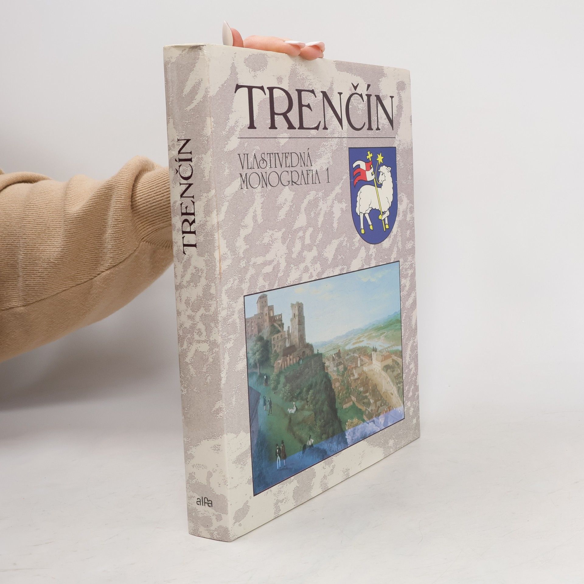 Trenčín : vlastivedná monografia. 1.