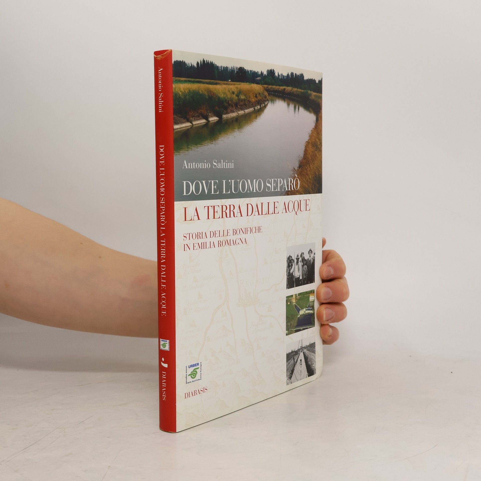 Antonio Saltini Dove l'uomo separò la terra dalle acque