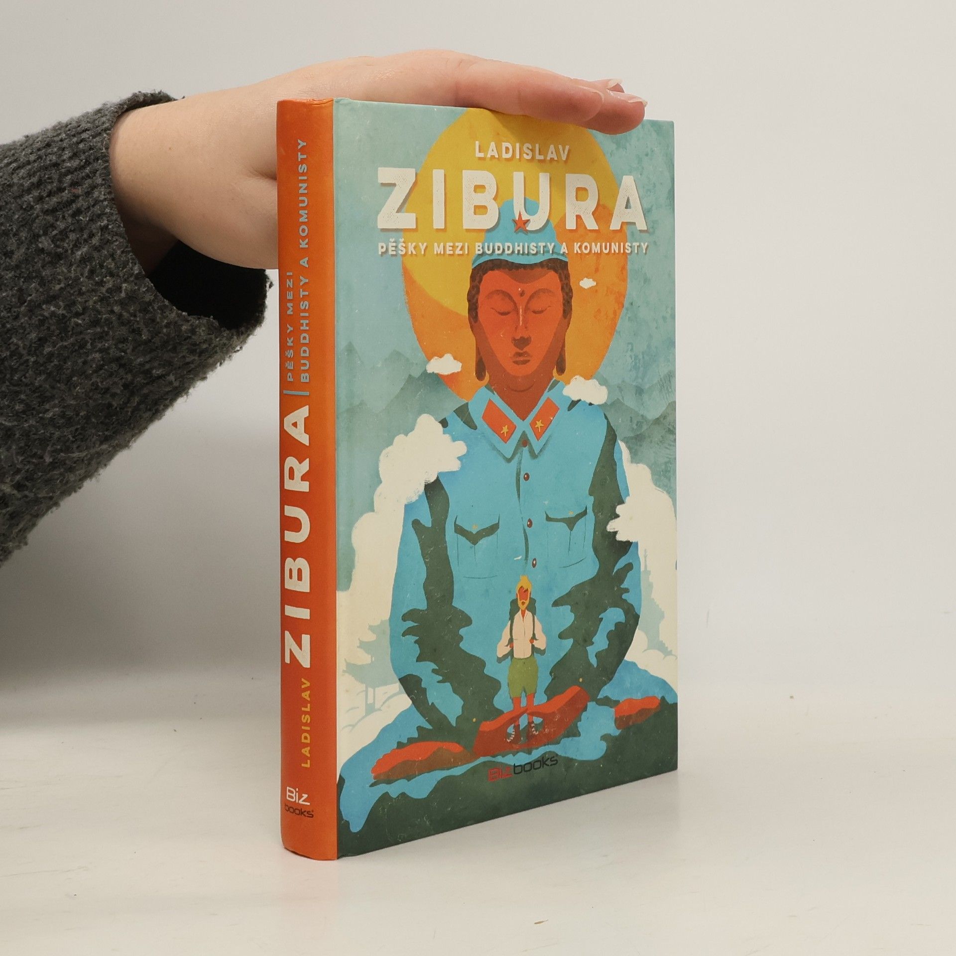 Ladislav Zibura Pěšky mezi buddhisty a komunisty